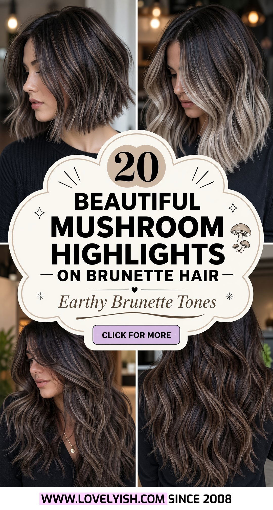20 Beautiful Mushroom Highlights On Brunette Hair To Try - 20 Beautiful Mushroom Highlights On Brunette Hair To Try