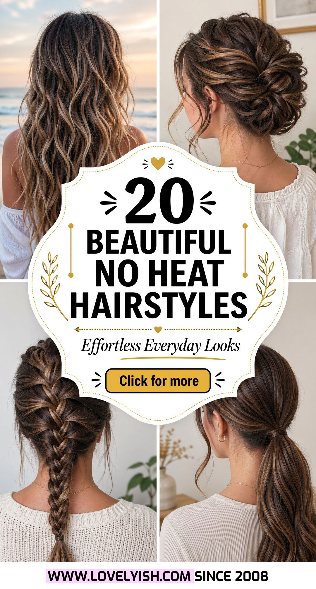 20 Beautiful No Heat Hairstyles for Effortless Everyday Looks - 20 Beautiful No Heat Hairstyles for Effortless Everyday Looks