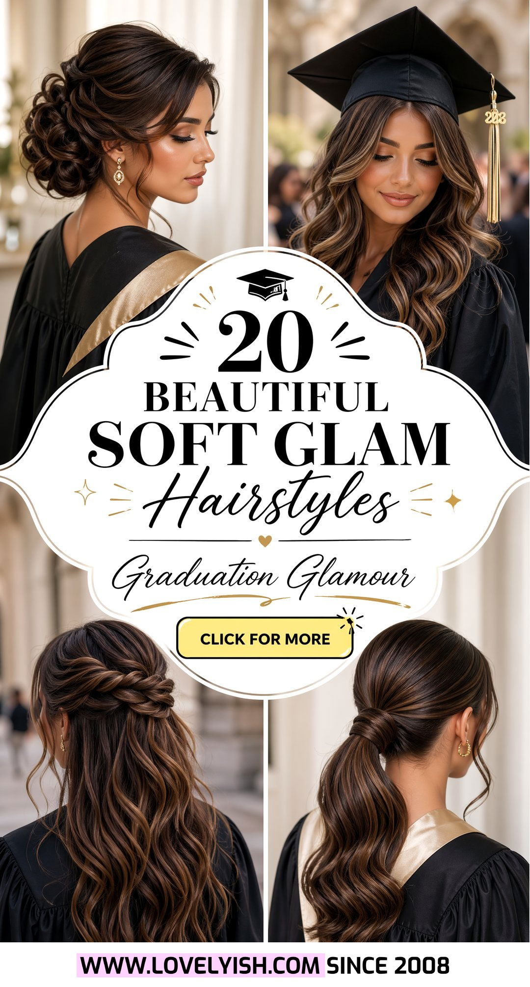 20 Beautiful Soft Glam Hairstyle Ideas for Your Graduation - 20 Beautiful Soft Glam Hairstyle Ideas for Your Graduation