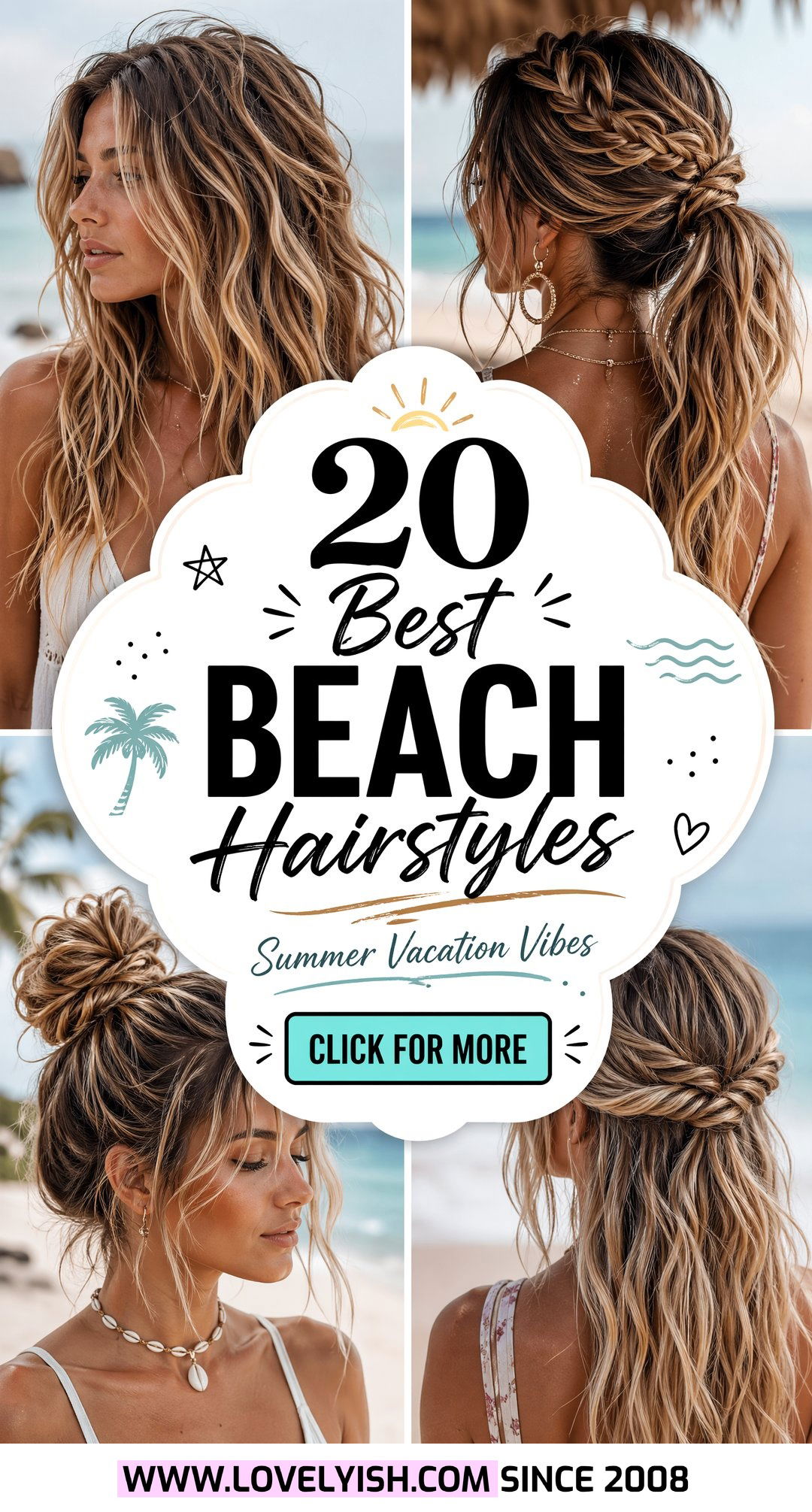 20 Best Beach Hairstyle Ideas for Your Next Summer Vacation - 20 Best Beach Hairstyle Ideas for Your Next Summer Vacation