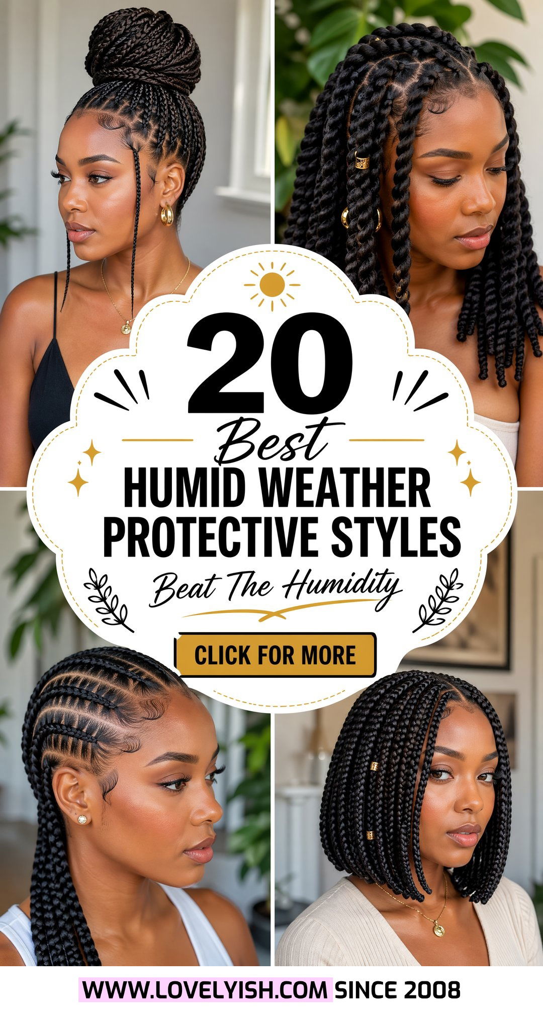 20 Best Humid Weather Protective Styles For Black Women - 20 Best Humid Weather Protective Styles For Black Women