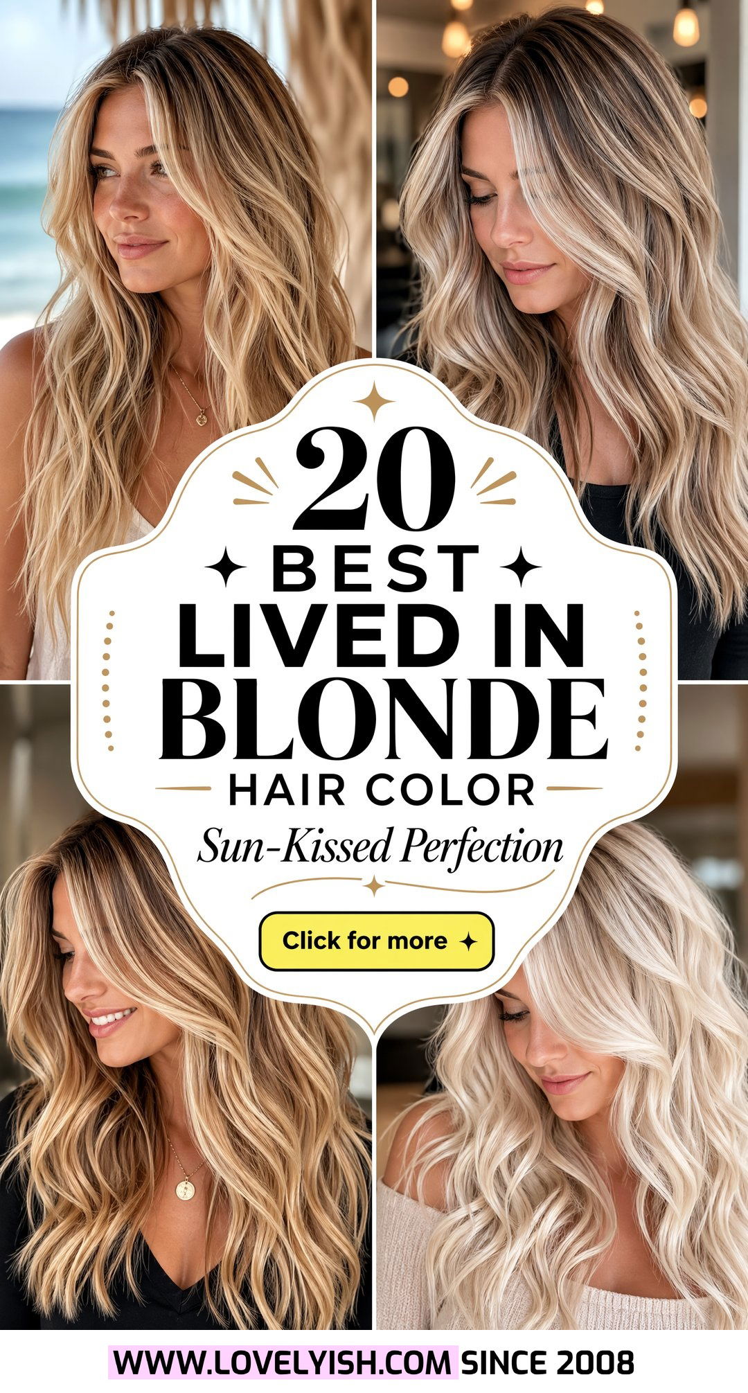 20 Best Lived in Blonde Hair Color Effortless Sun-Kissed Looks - 20 Best Lived in Blonde Hair Color: Effortless Sun-Kissed Looks