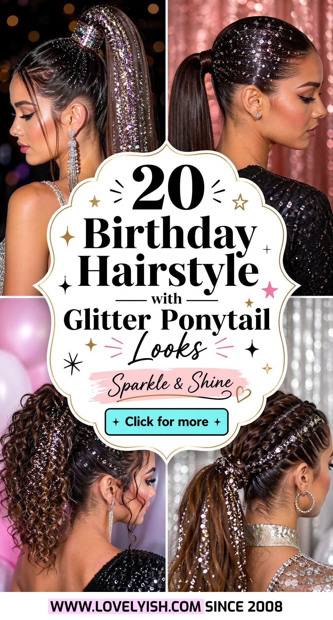 20 Birthday Hairstyle with Glitter Ponytail Looks We Love - 20 Birthday Hairstyle with Glitter Ponytail Looks We Love