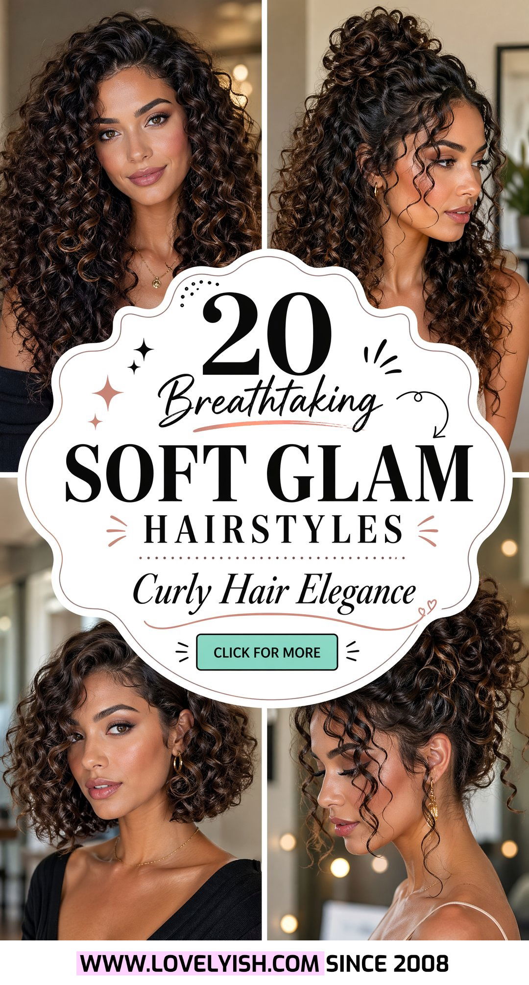 20 Breathtaking Soft Glam Hairstyle Ideas for Curly Hair - 20 Breathtaking Soft Glam Hairstyle Ideas for Curly Hair
