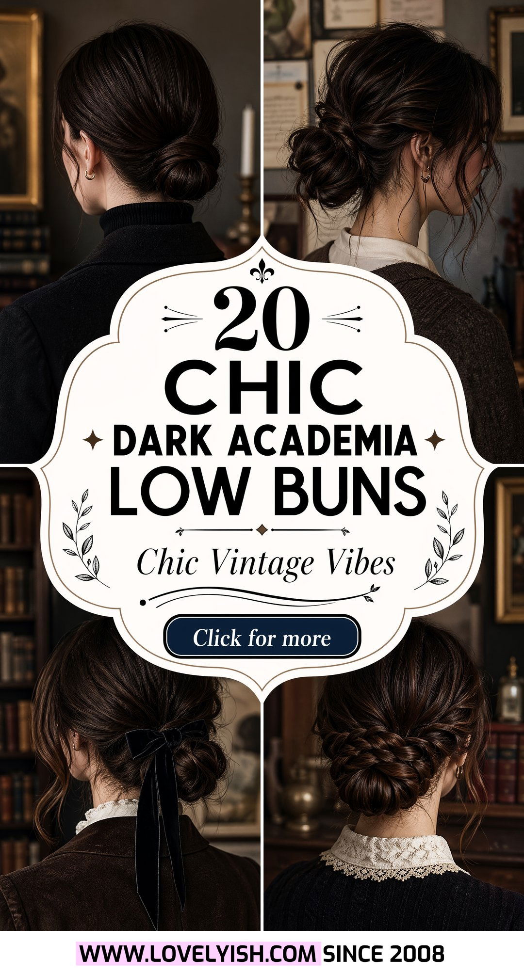 20 Chic Dark Academia Low Bun Hairstyle Ideas for Women - 20 Chic Dark Academia Low Bun Hairstyle Ideas for Women