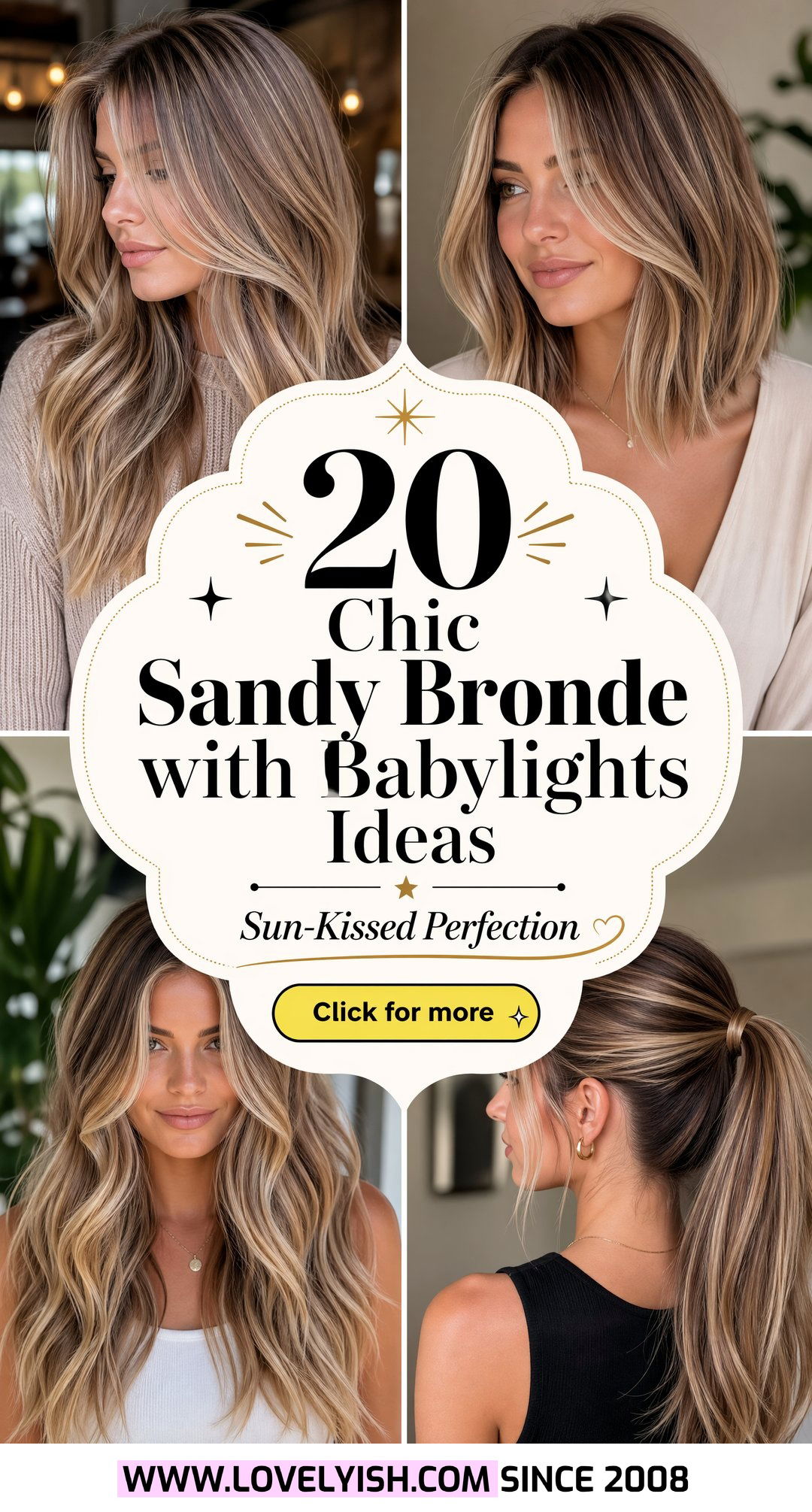 20 Chic Sandy Bronde with Babylights Ideas for Your Hair - 20 Chic Sandy Bronde with Babylights Ideas for Your Hair