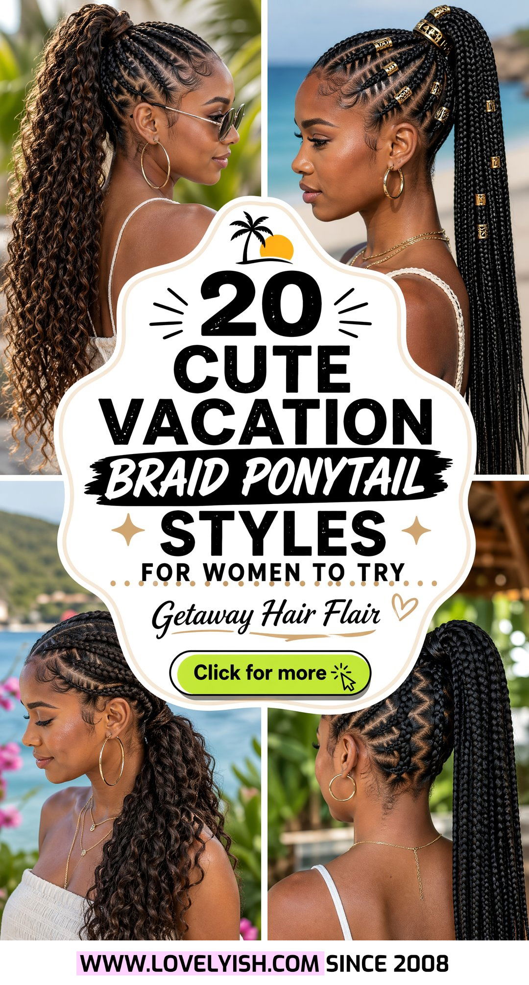 20 Cute Vacation Braid Ponytail Styles for Women to Try - 20 Cute Vacation Braid Ponytail Styles for Women to Try