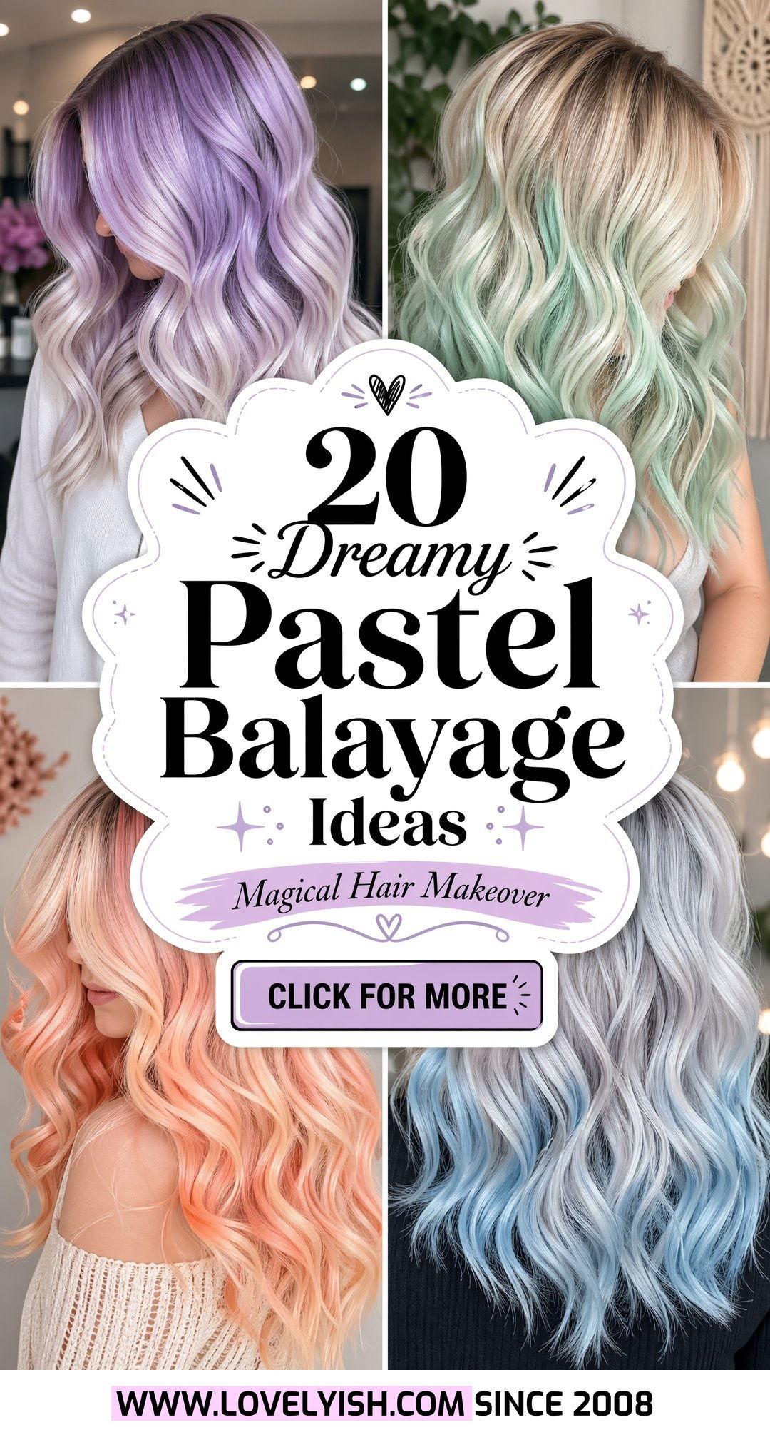 20 Dreamy Pastel Balayage Ideas for a Magical Hair Makeover - 20 Dreamy Pastel Balayage Ideas for a Magical Hair Makeover