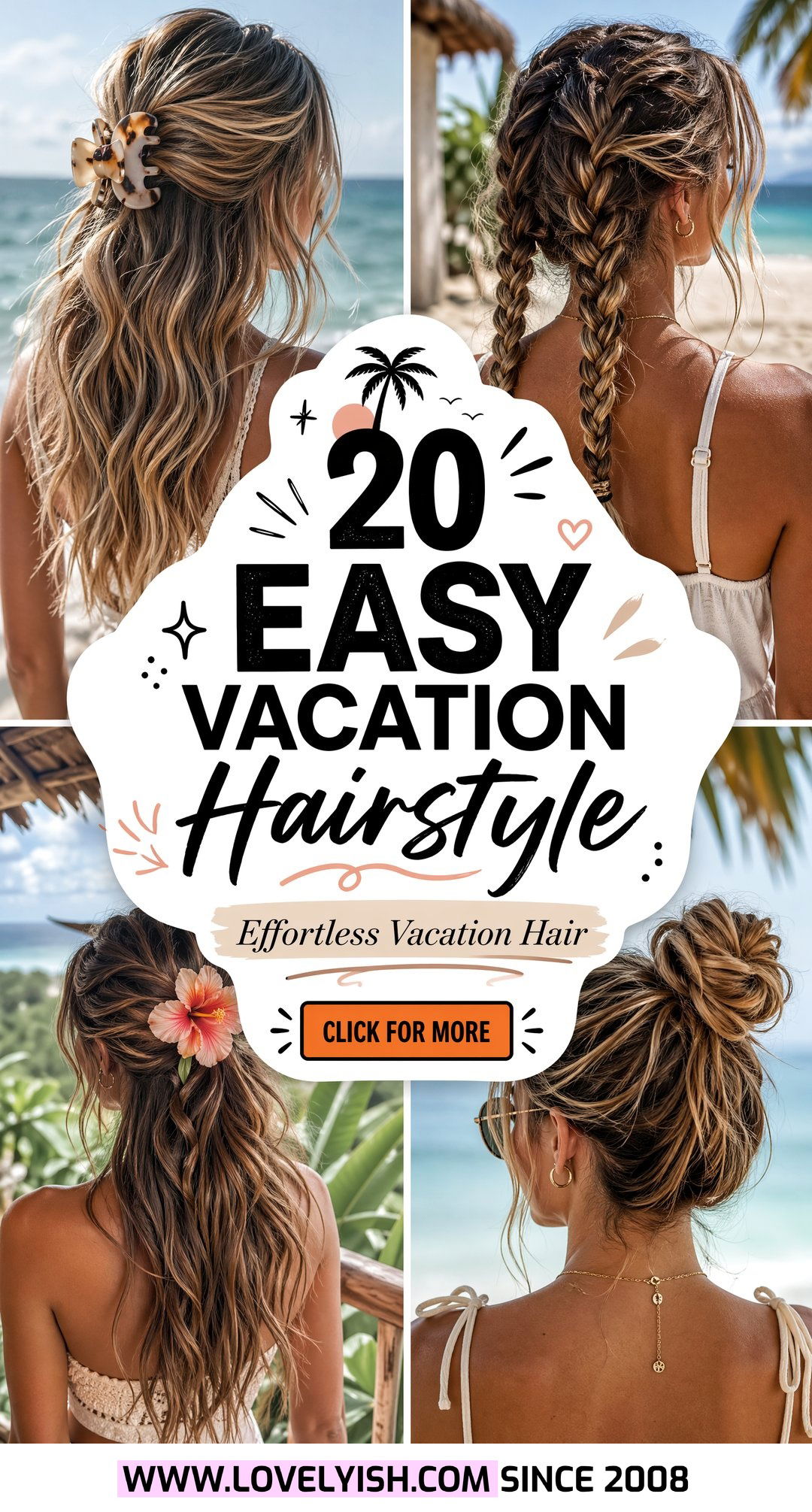 20 Easy Hairstyle for Vacation Mornings to Look Effortless - 20 Easy Hairstyle for Vacation Mornings to Look Effortless