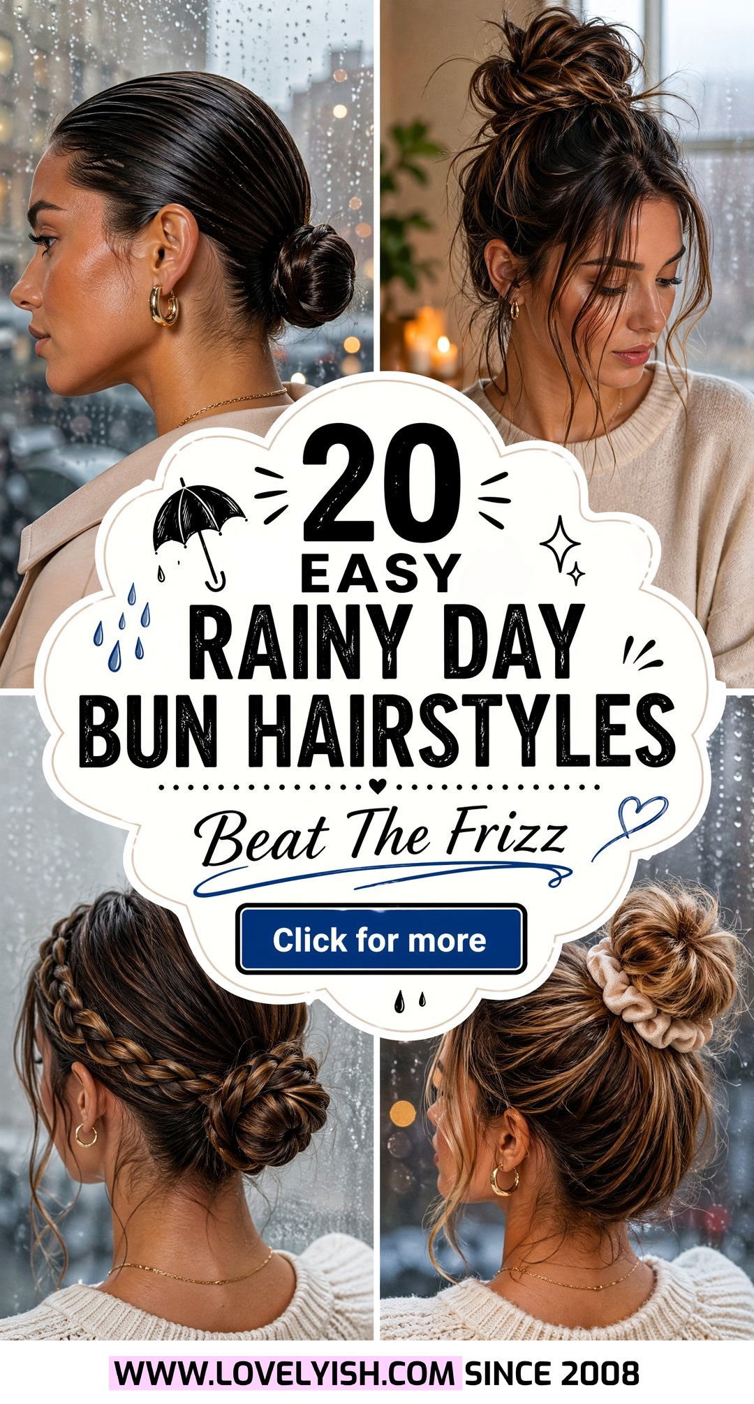 20 Easy Rainy Day Bun Hairstyle Ideas for Frizzy Hair Days - 20 Easy Rainy Day Bun Hairstyle Ideas for Frizzy Hair Days