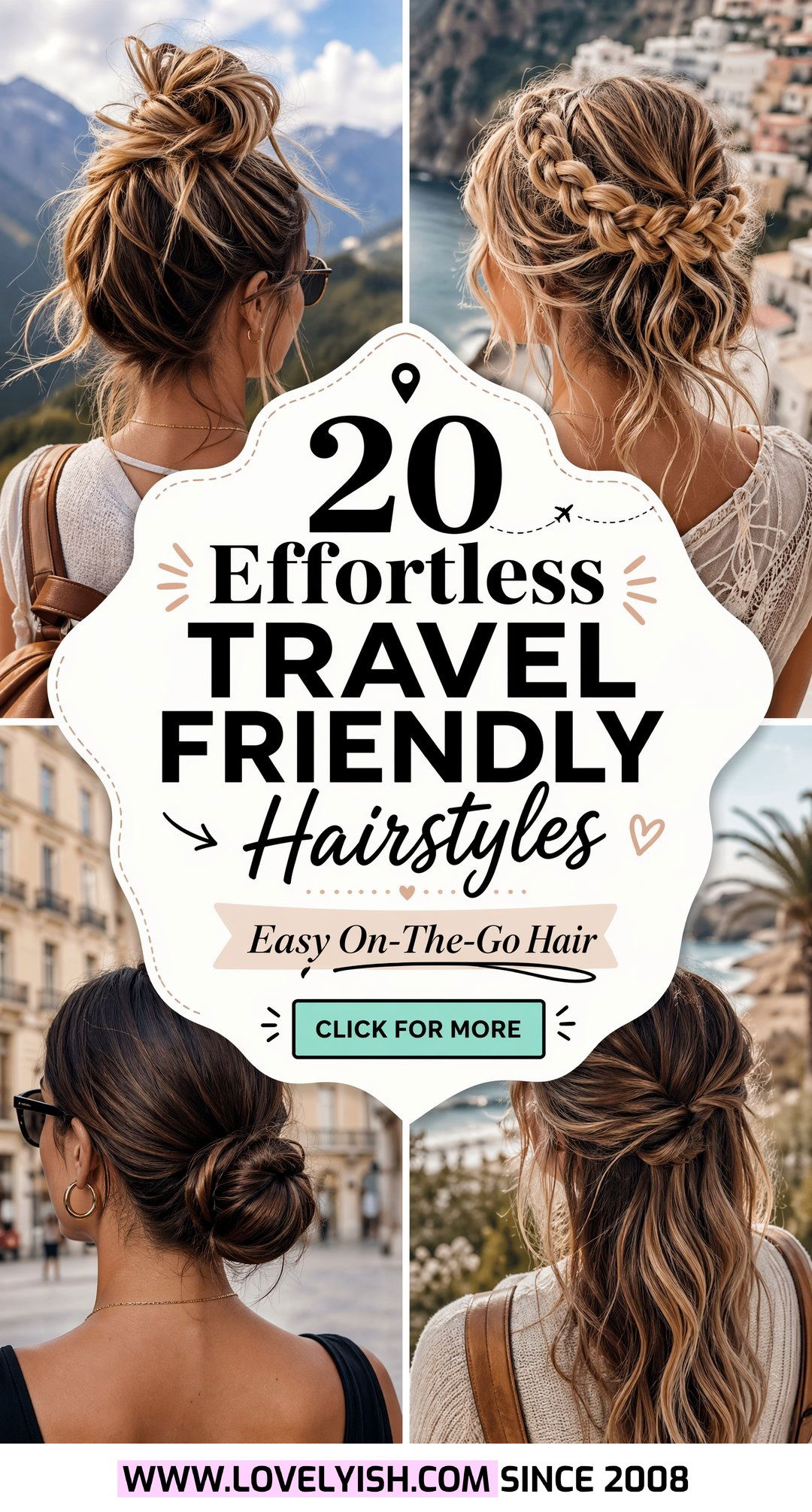 20 Effortless Travel Friendly Hairstyles for Your Next Trip - 20 Effortless Travel Friendly Hairstyles for Your Next Trip
