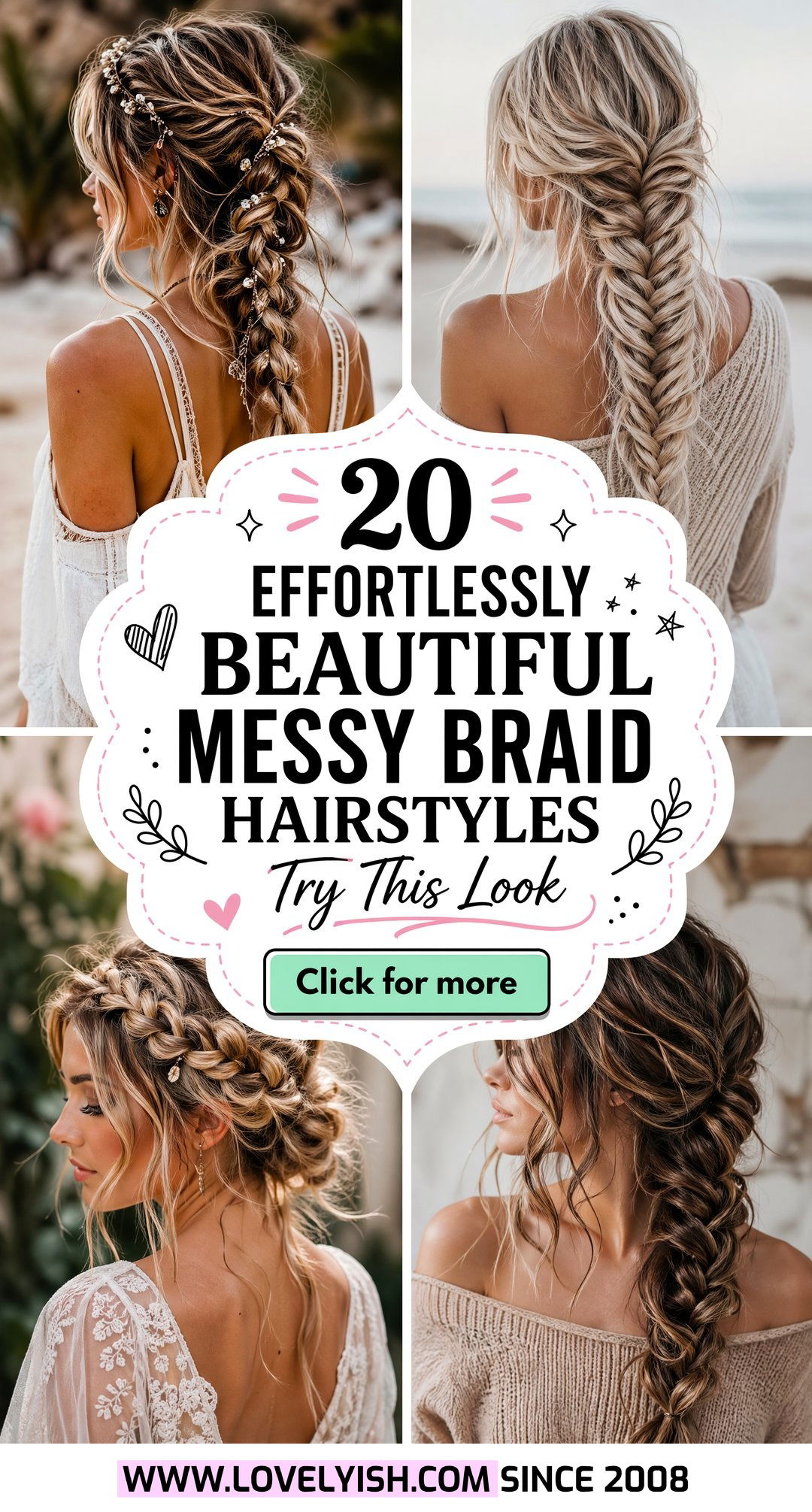 20 Effortlessly Beautiful Messy Braid Hairstyles to Try - 20 Effortlessly Beautiful Messy Braid Hairstyles to Try