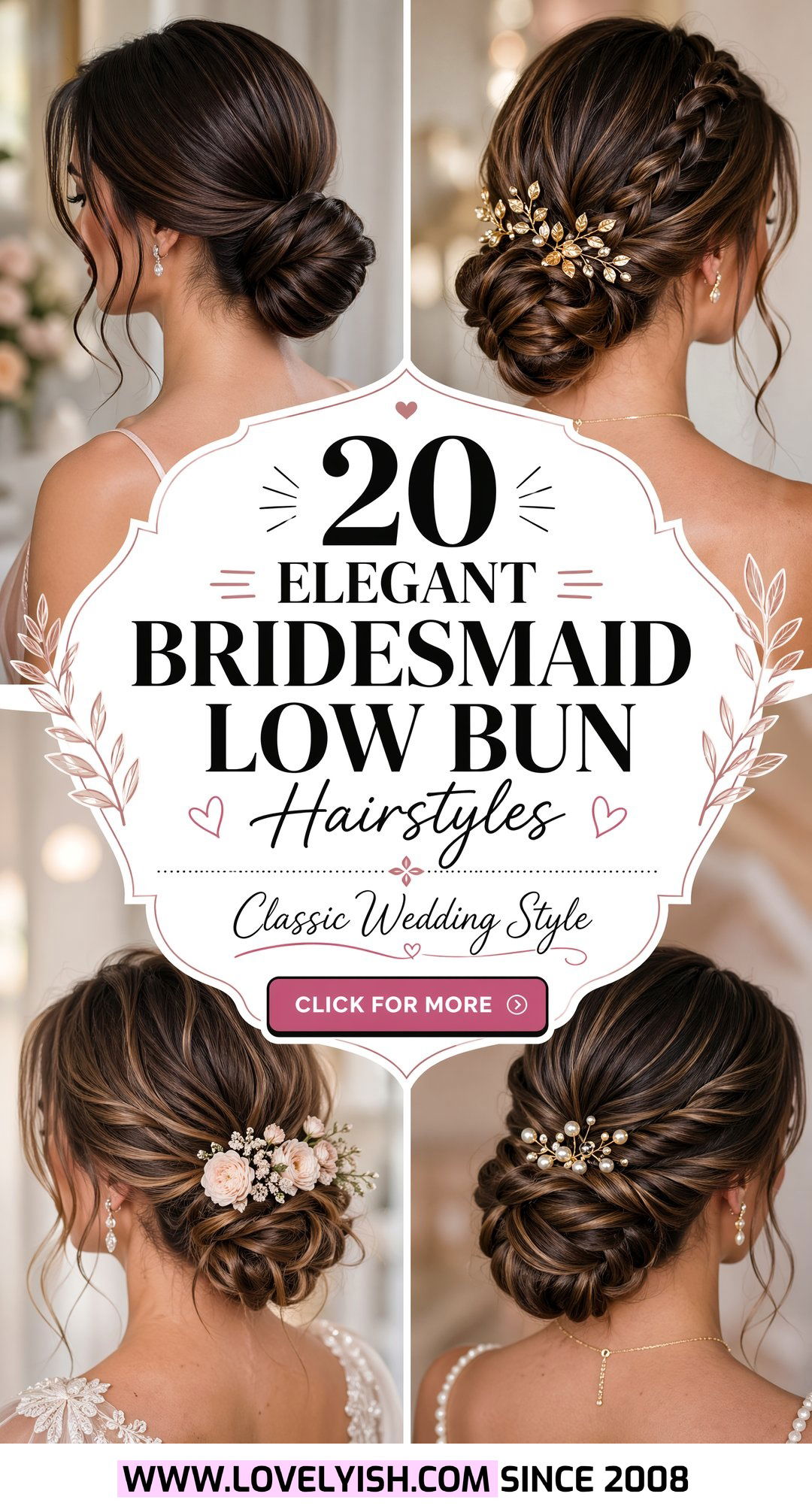 20 Elegant Bridesmaid Low Bun Hairstyle Ideas for Weddings - 20 Elegant Bridesmaid Low Bun Hairstyle Ideas for Weddings