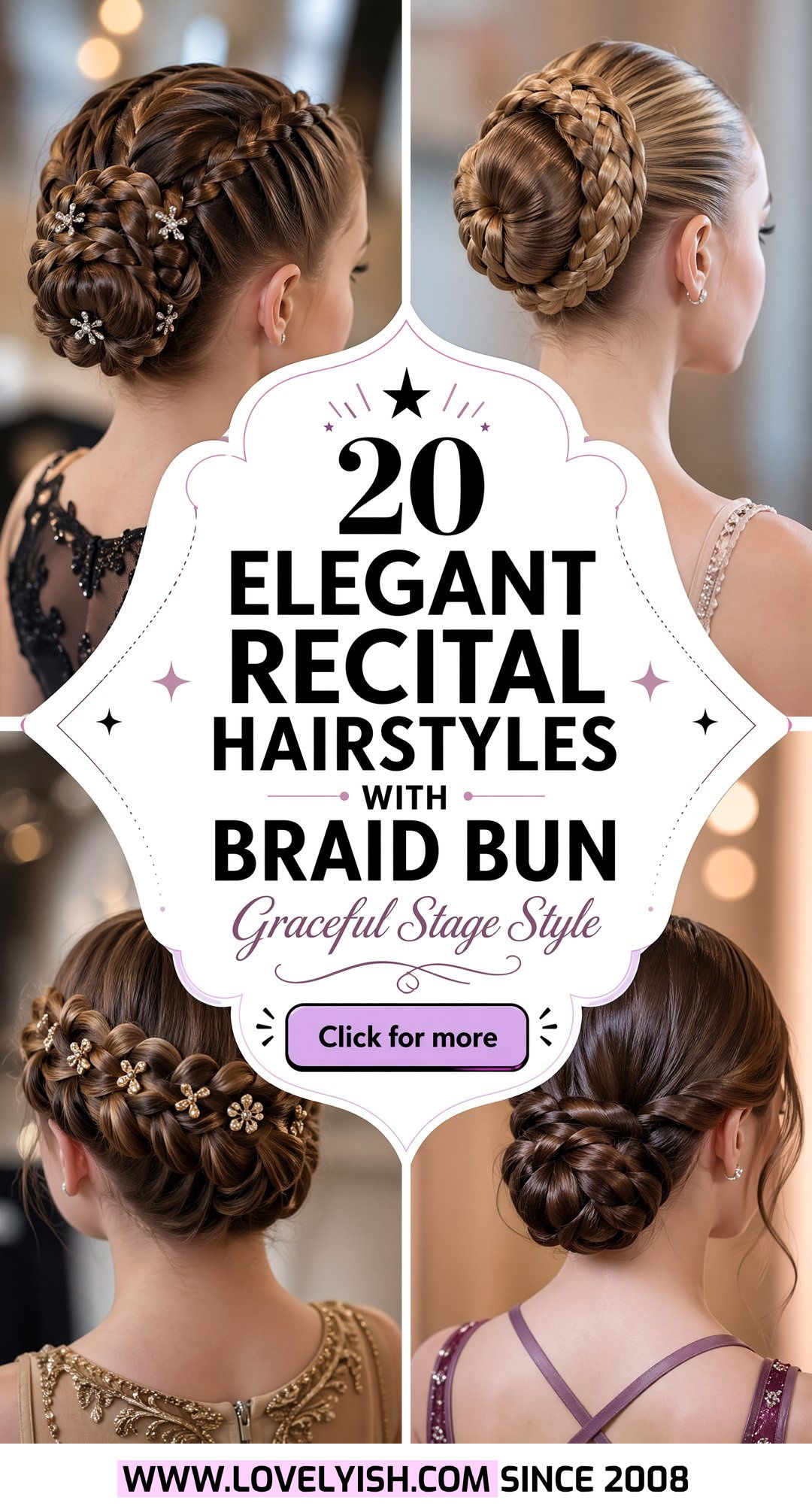 20 Elegant Recital Hairstyle With Braid Bun Ideas For Dancers - 20 Elegant Recital Hairstyle With Braid Bun Ideas For Dancers