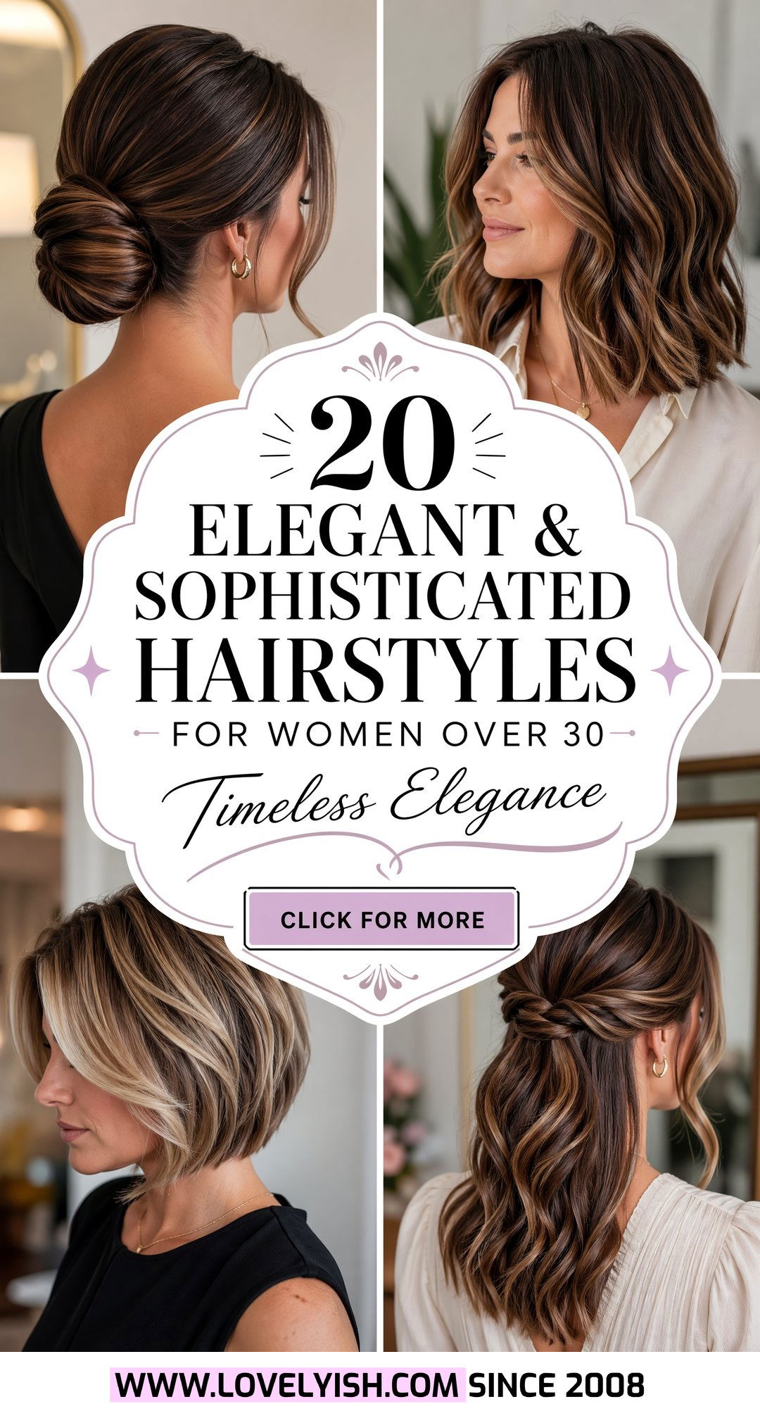 20 Elegant and Sophisticated Hairstyles For Women Over 30 - 20 Elegant & Sophisticated Hairstyles For Women Over 30