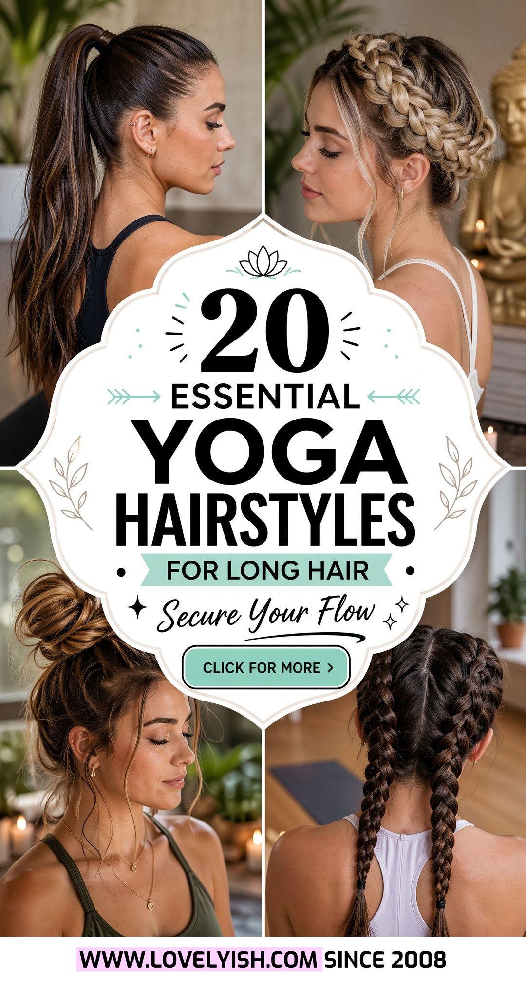 20 Essential Yoga Hairstyles for Long Hair You Need to Try - 20 Essential Yoga Hairstyles for Long Hair You Need to Try