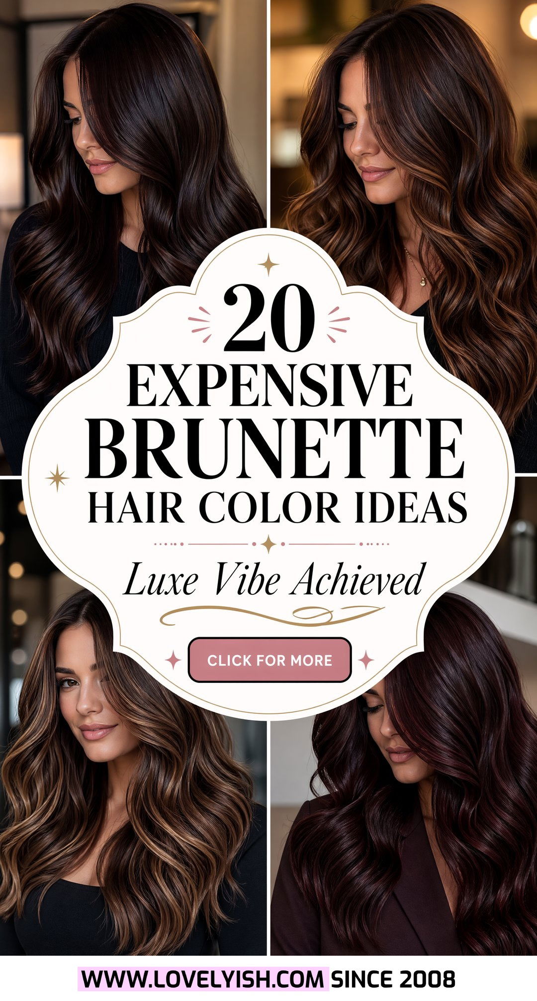 20 Expensive Brunette Hair Color Ideas for a Luxe Vibe - 20 Expensive Brunette Hair Color Ideas for a Luxe Vibe