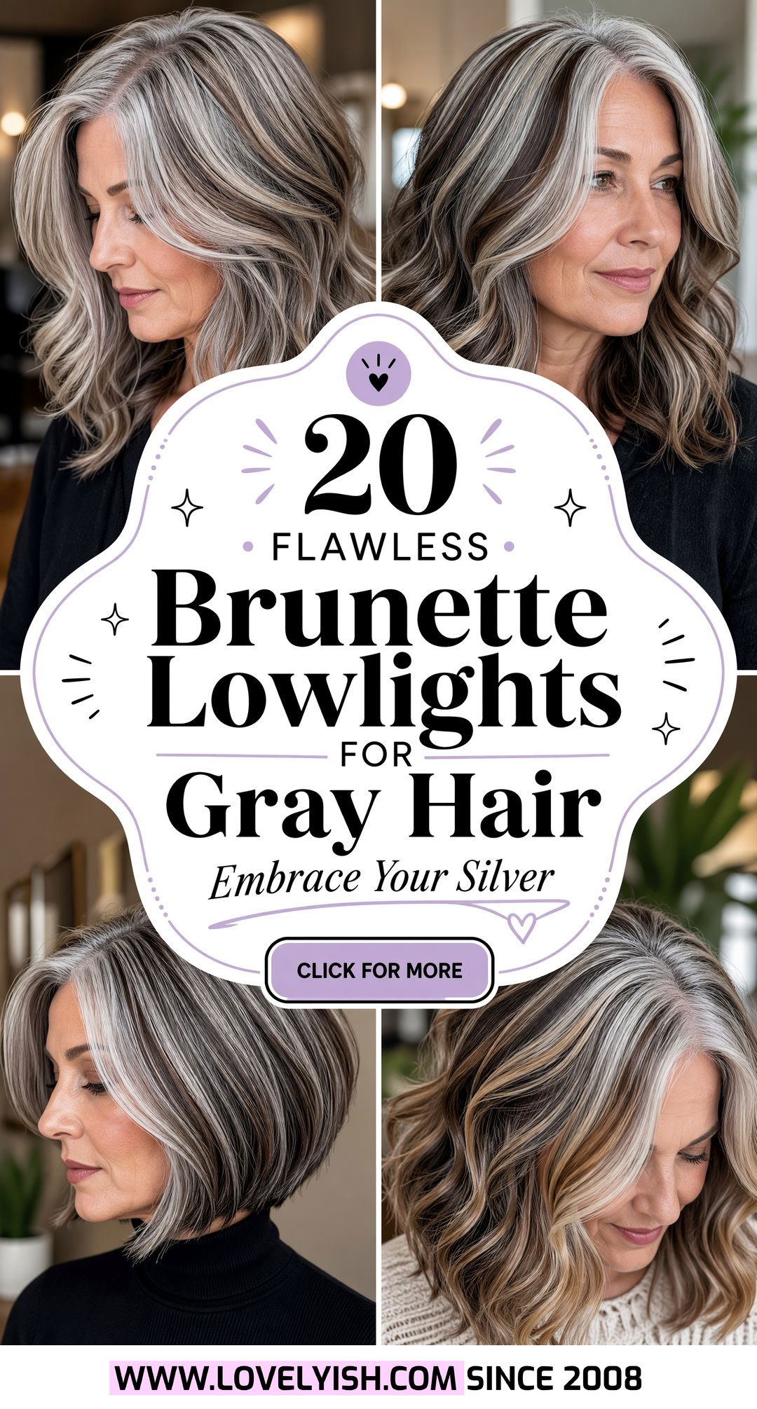 20 Flawless Brunette Lowlights for Gray Hair to Embrace - 20 Flawless Brunette Lowlights for Gray Hair to Embrace