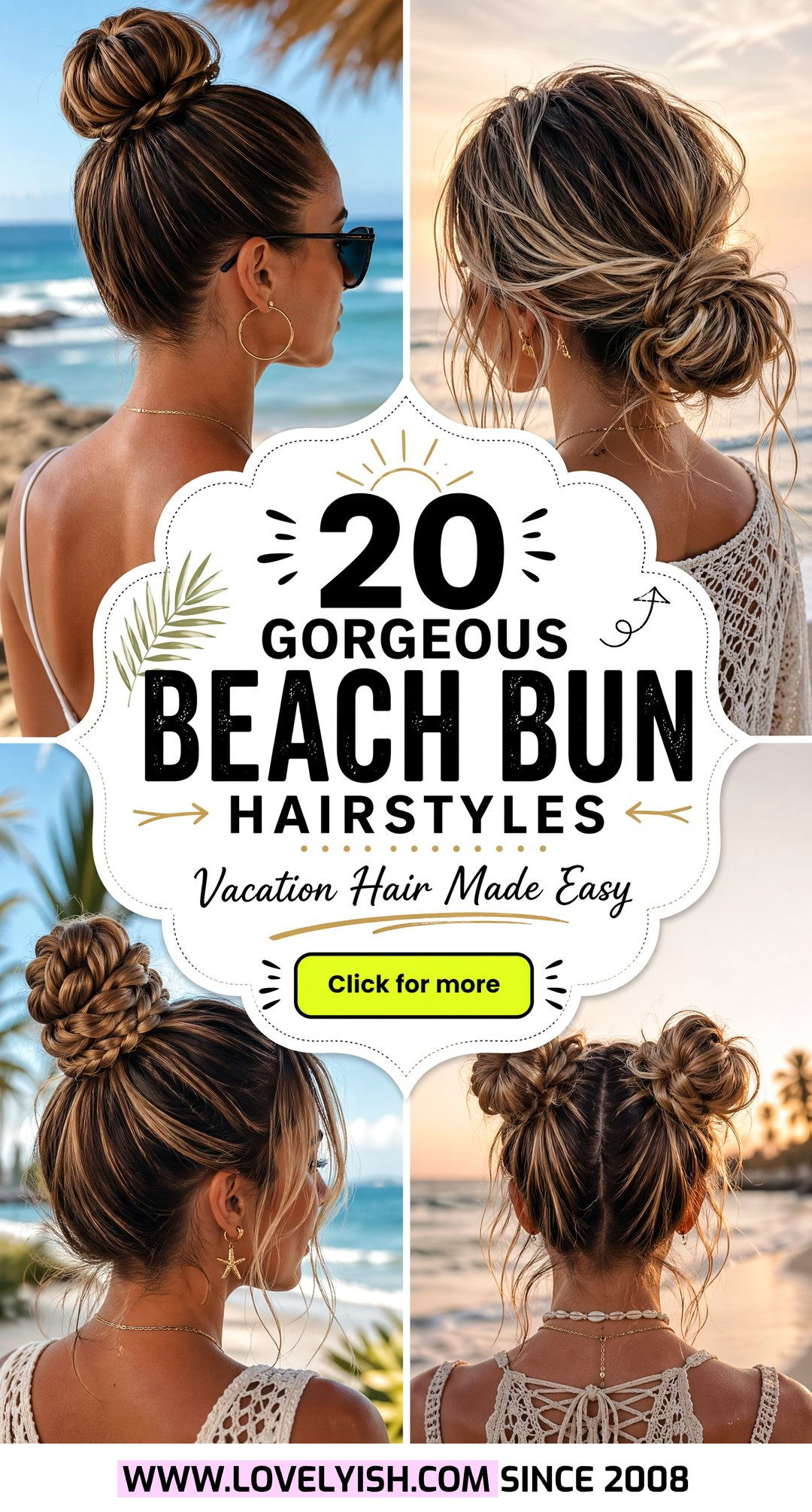 20 Gorgeous Beach Bun Hairstyle Ideas for Your Next Trip - 20 Gorgeous Beach Bun Hairstyle Ideas for Your Next Trip