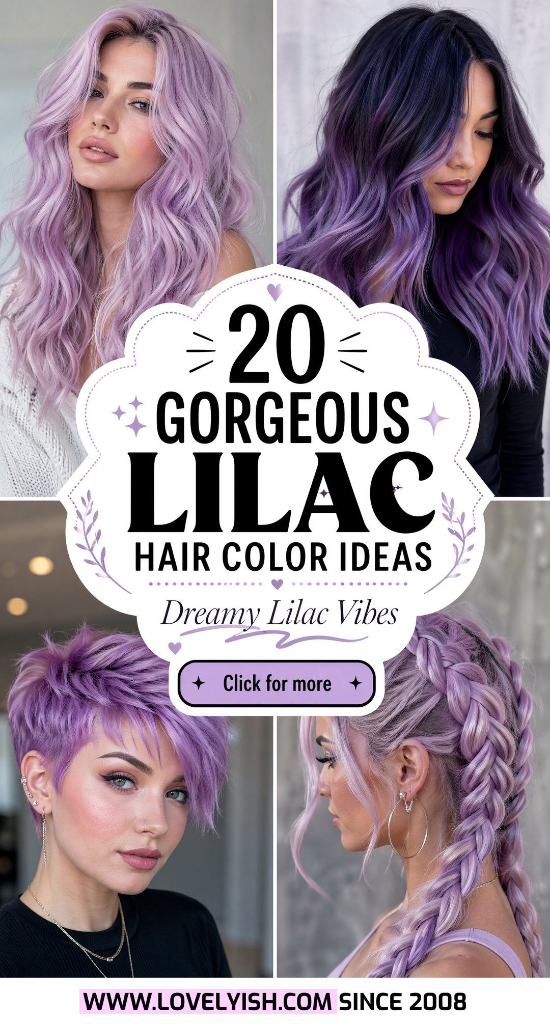 20 Gorgeous Lilac Hair Color Ideas for a Dreamy New Look - 20 Gorgeous Lilac Hair Color Ideas for a Dreamy New Look