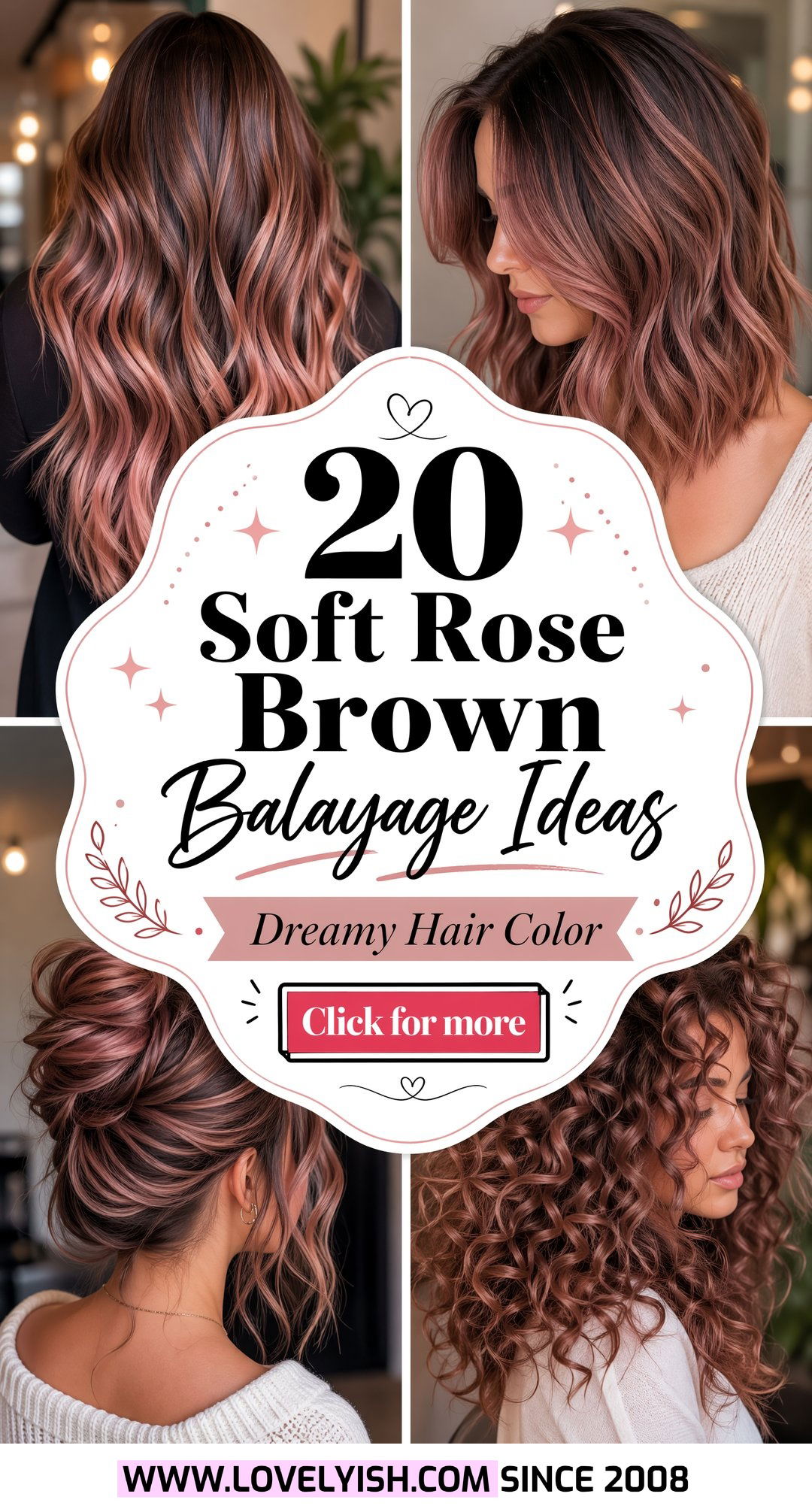 20 Gorgeous Soft Rose Brown Balayage Ideas For Your Hair - 20 Gorgeous Soft Rose Brown Balayage Ideas For Your Hair