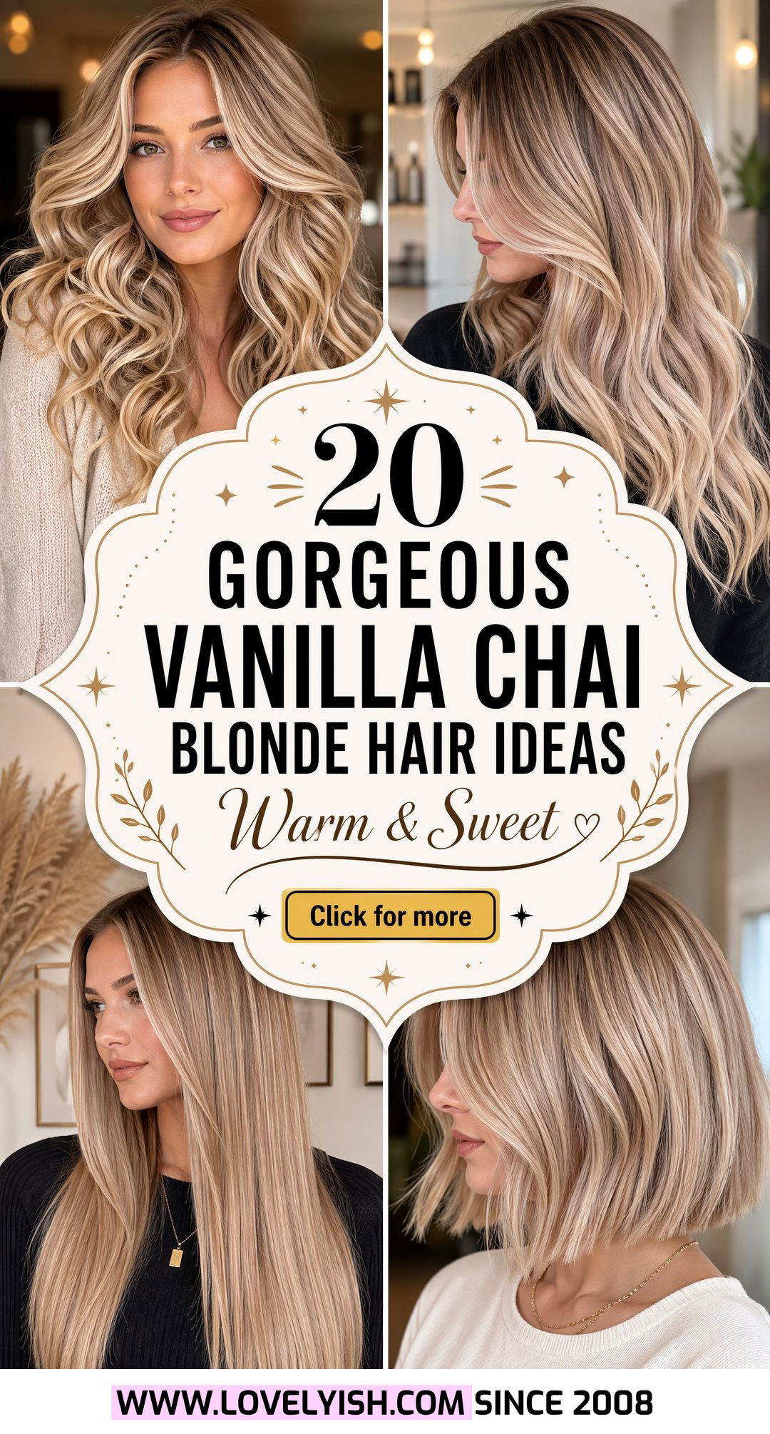 20 Gorgeous Vanilla Chai Blonde Hair Ideas for a Warm Look - 20 Gorgeous Vanilla Chai Blonde Hair Ideas for a Warm Look