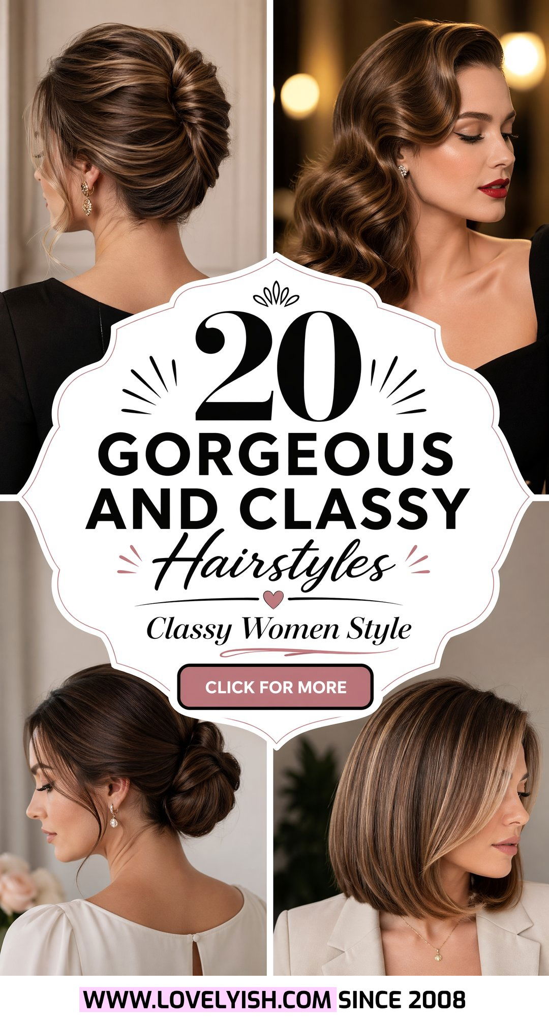 20 Gorgeous and Classy Hairstyles for Women to Try Today - 20 Gorgeous and Classy Hairstyles for Women to Try Today