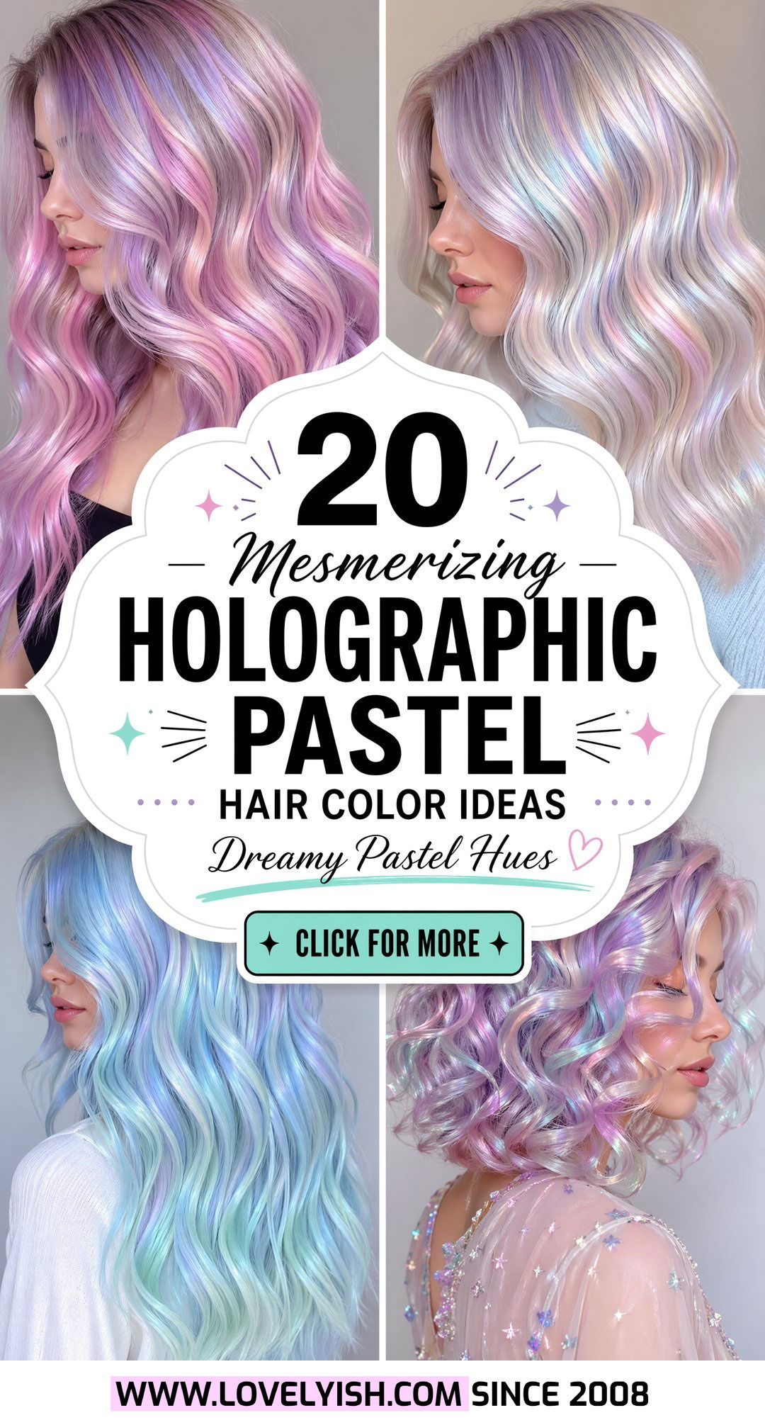 20 Mesmerizing Holographic Pastel Hair Color Ideas To Try Now - 20 Mesmerizing Holographic Pastel Hair Color Ideas To Try Now
