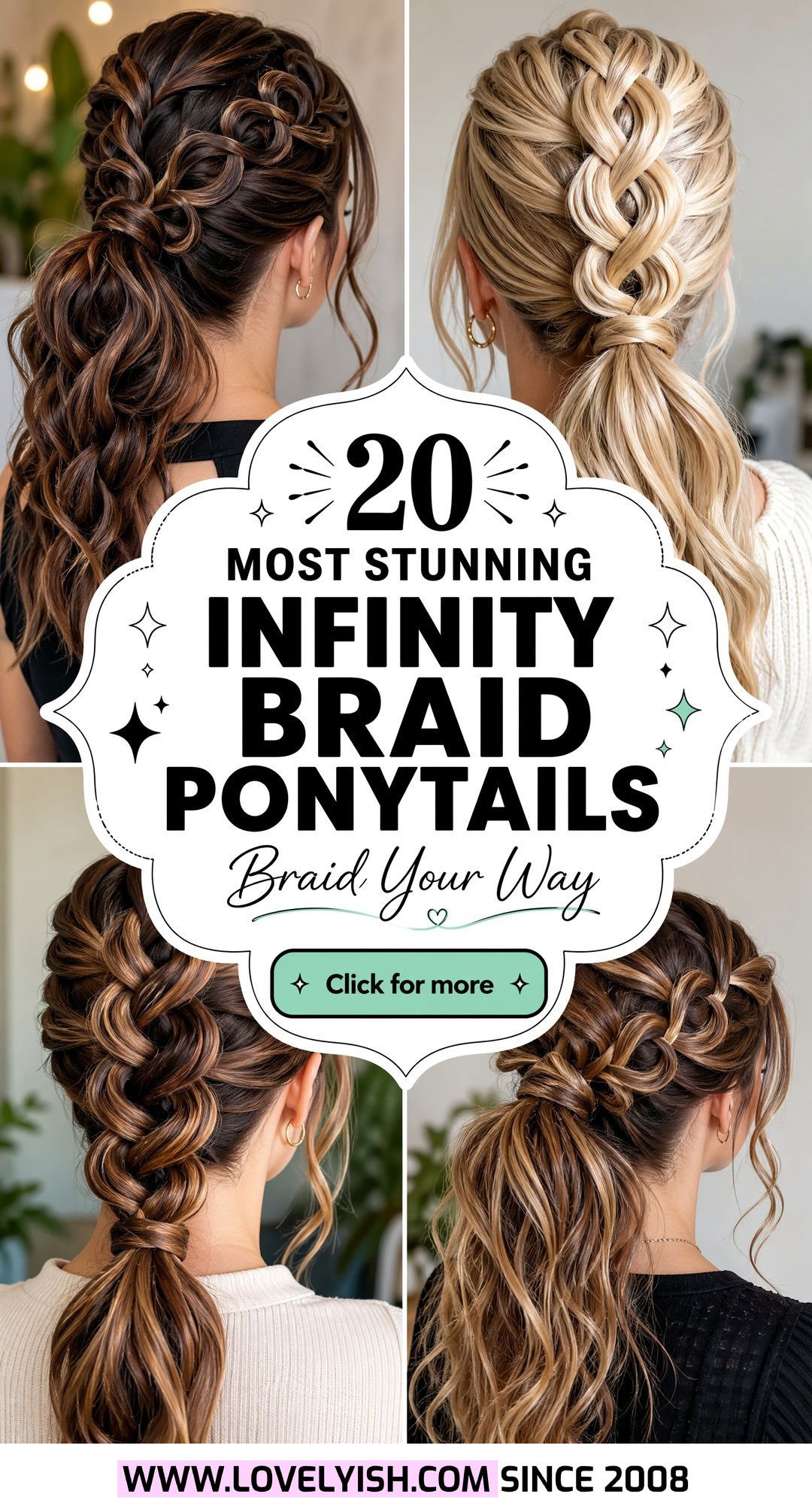 20 Most Stunning Infinity Braid Ponytail Hairstyle Ideas - 20 Most Stunning Infinity Braid Ponytail Hairstyle Ideas