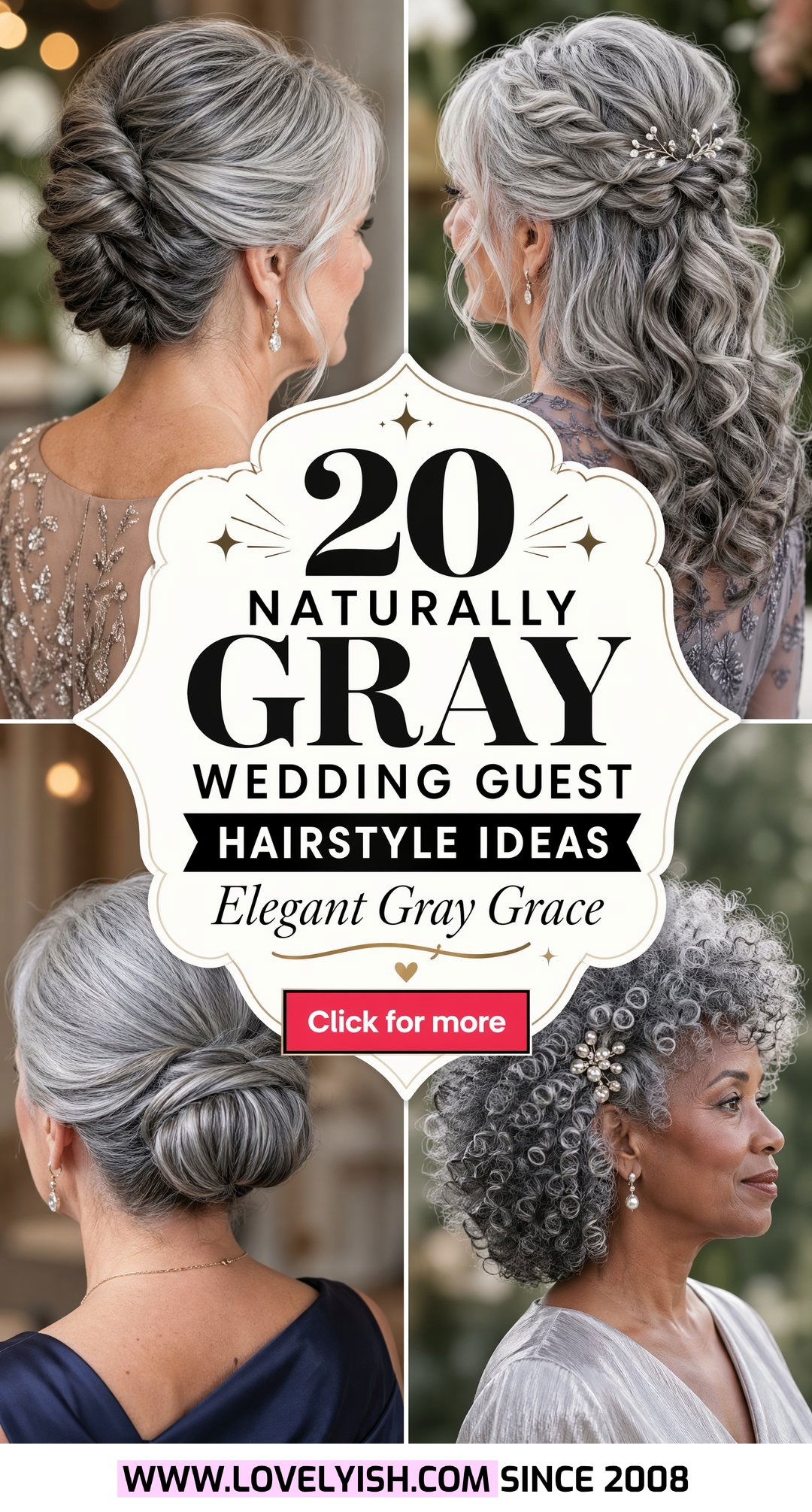 20 Naturally Gray Wedding Guest Hairstyle for Elegance - 20 Naturally Gray Wedding Guest Hairstyle for Elegance