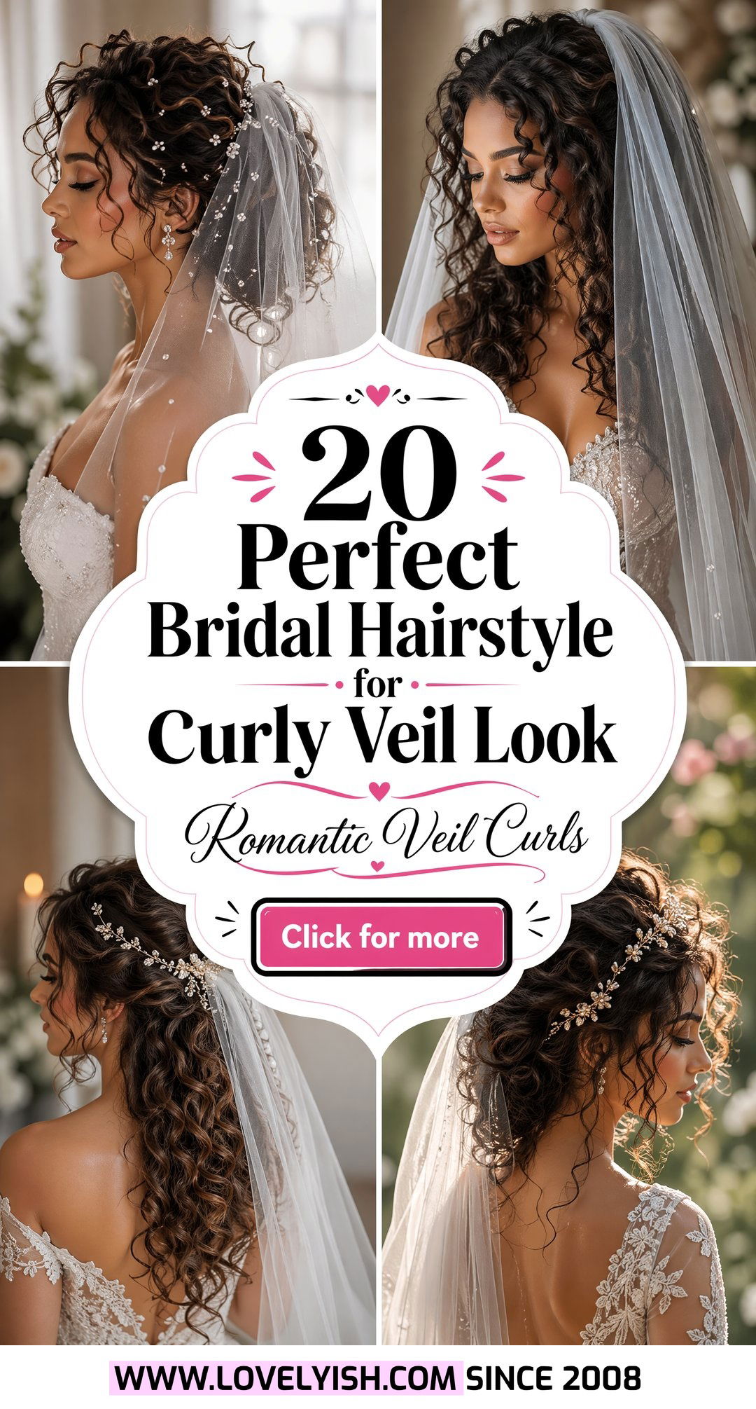 20 Perfect Bridal Hairstyle for Curly Veil Look Inspirations - 20 Perfect Bridal Hairstyle for Curly Veil Look Inspirations