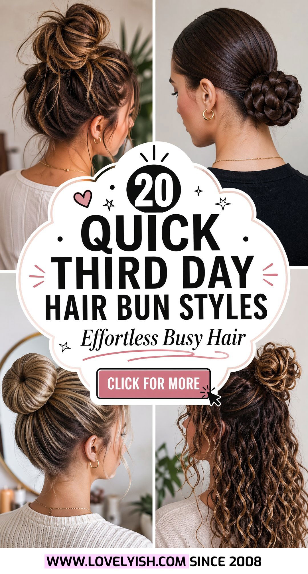 20 Quick and Easy Third Day Hair Bun Styles for Busy Days - 20 Quick and Easy Third Day Hair Bun Styles for Busy Days
