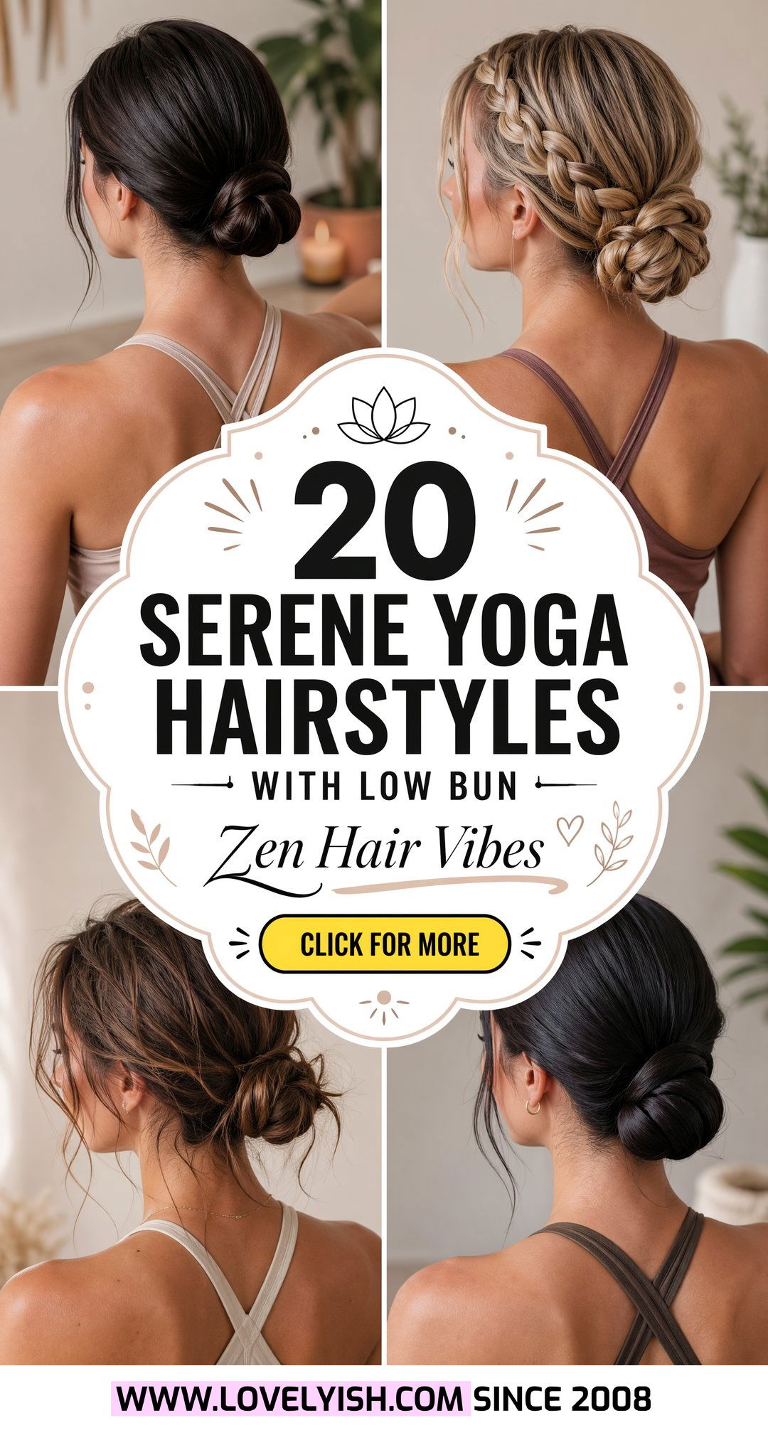 20 Serene Yoga Hairstyle With Low Bun Ideas for Practice - 20 Serene Yoga Hairstyle With Low Bun Ideas for Practice