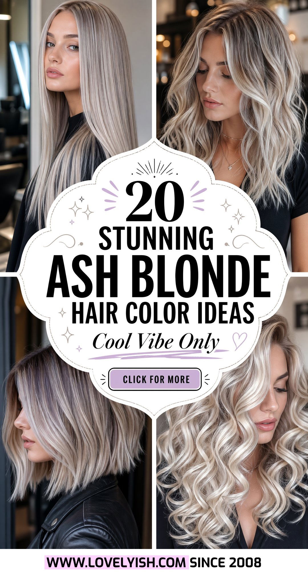 20 Stunning Ash Blonde Hair Color Ideas For A Cool Vibe - 20 Stunning Ash Blonde Hair Color Ideas For A Cool Vibe