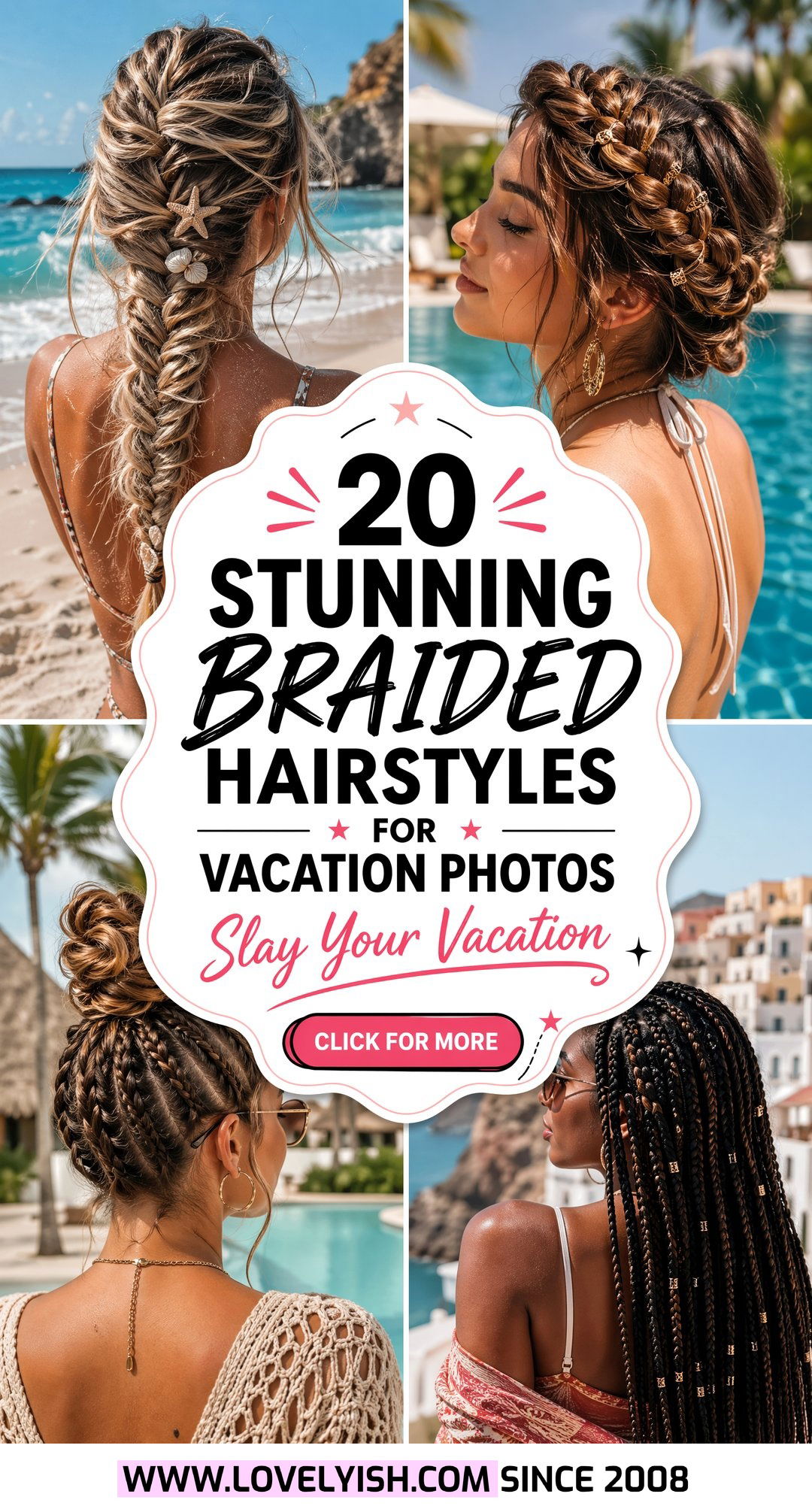 20 Stunning Braided Hairstyle for Vacation Photos Ideas - 20 Stunning Braided Hairstyle for Vacation Photos Ideas