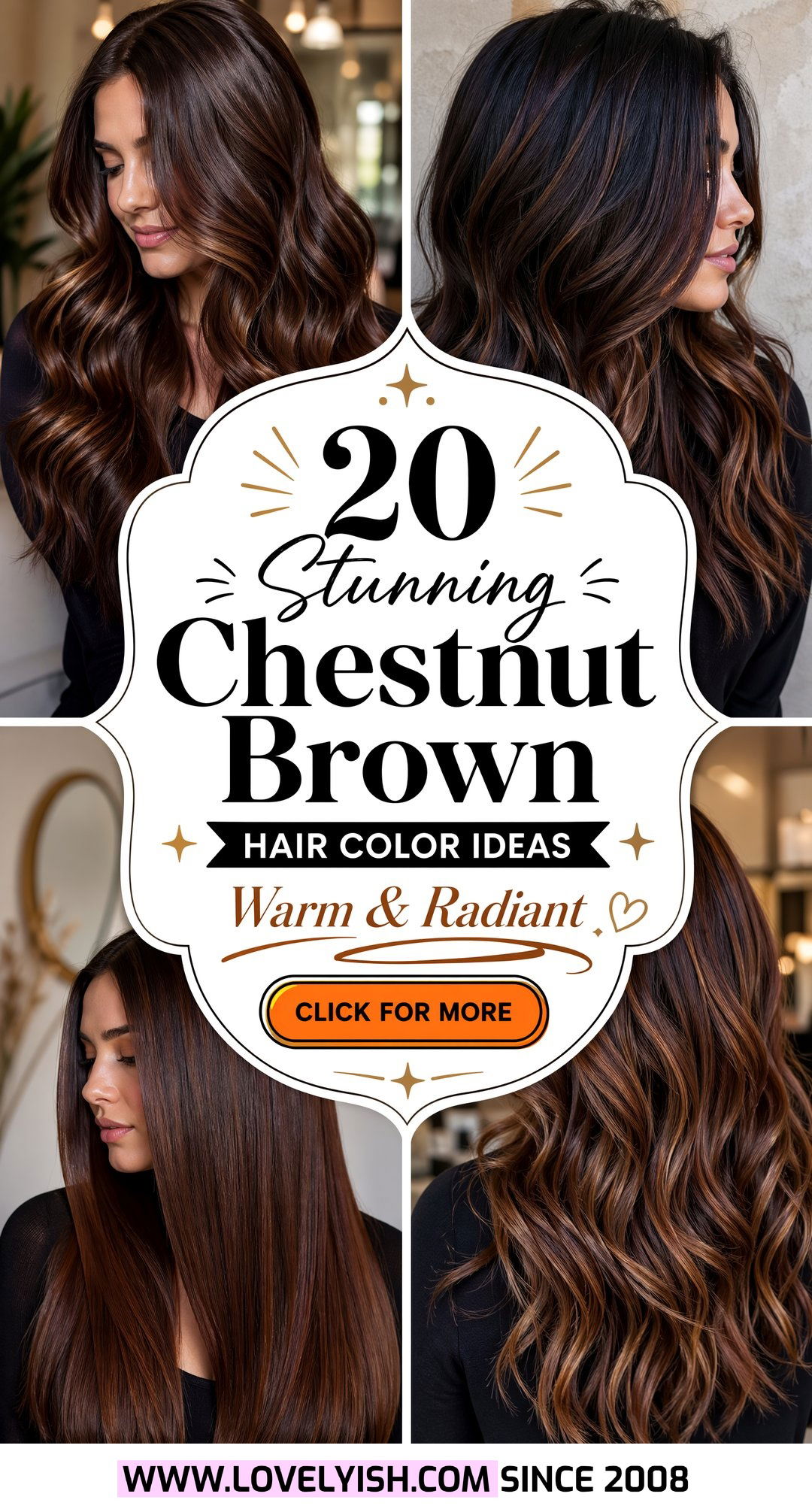 20 Stunning Chestnut Brown Hair Color Ideas for a Warm Glow - 20 Stunning Chestnut Brown Hair Color Ideas for a Warm Glow