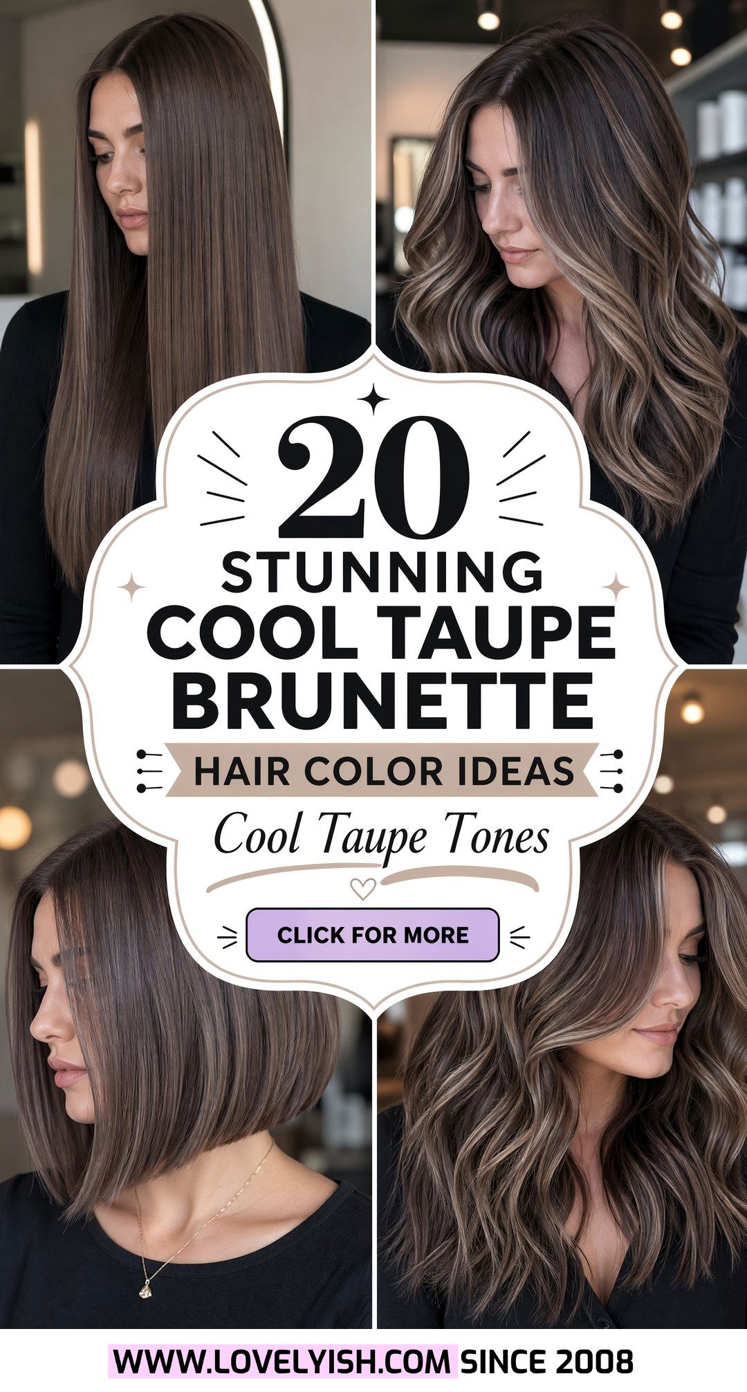 20 Stunning Cool Taupe Brunette Hair Color Ideas for You - 20 Stunning Cool Taupe Brunette Hair Color Ideas for You