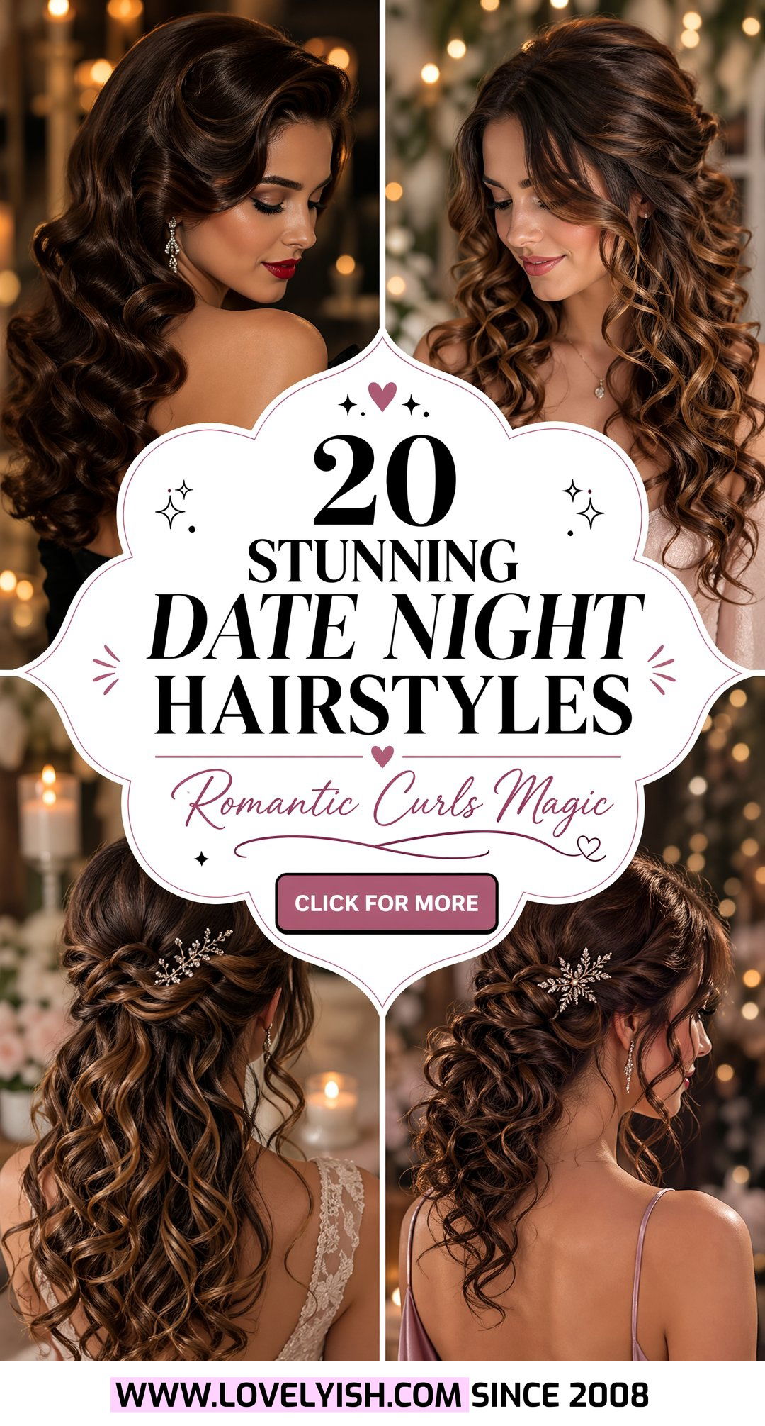 20 Stunning Date Night Hairstyle Ideas With Romantic Curls - 20 Stunning Date Night Hairstyle Ideas With Romantic Curls