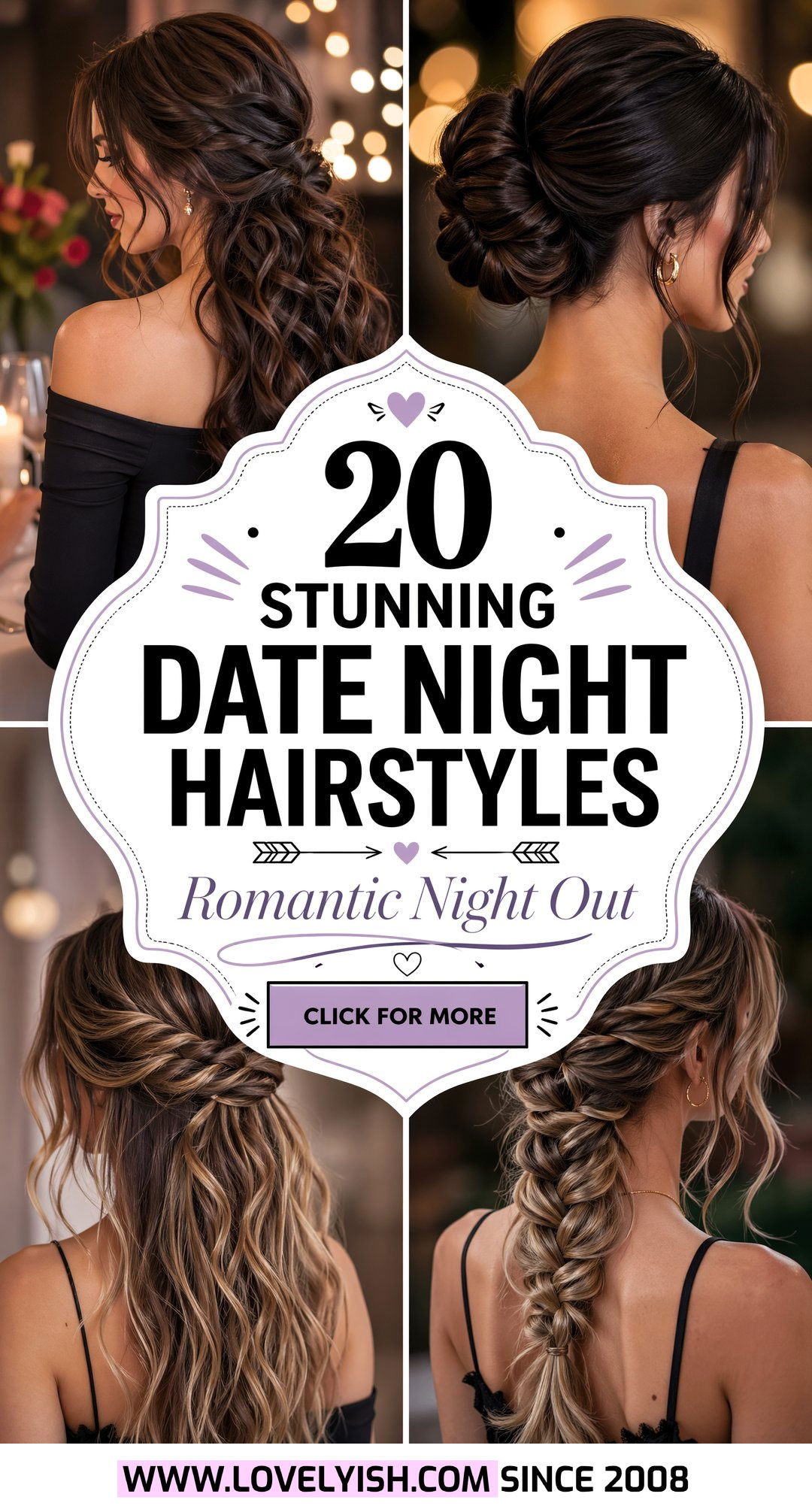 20 Stunning Date Night Hairstyle Ideas for a Romantic Look - 20 Stunning Date Night Hairstyle Ideas for a Romantic Look