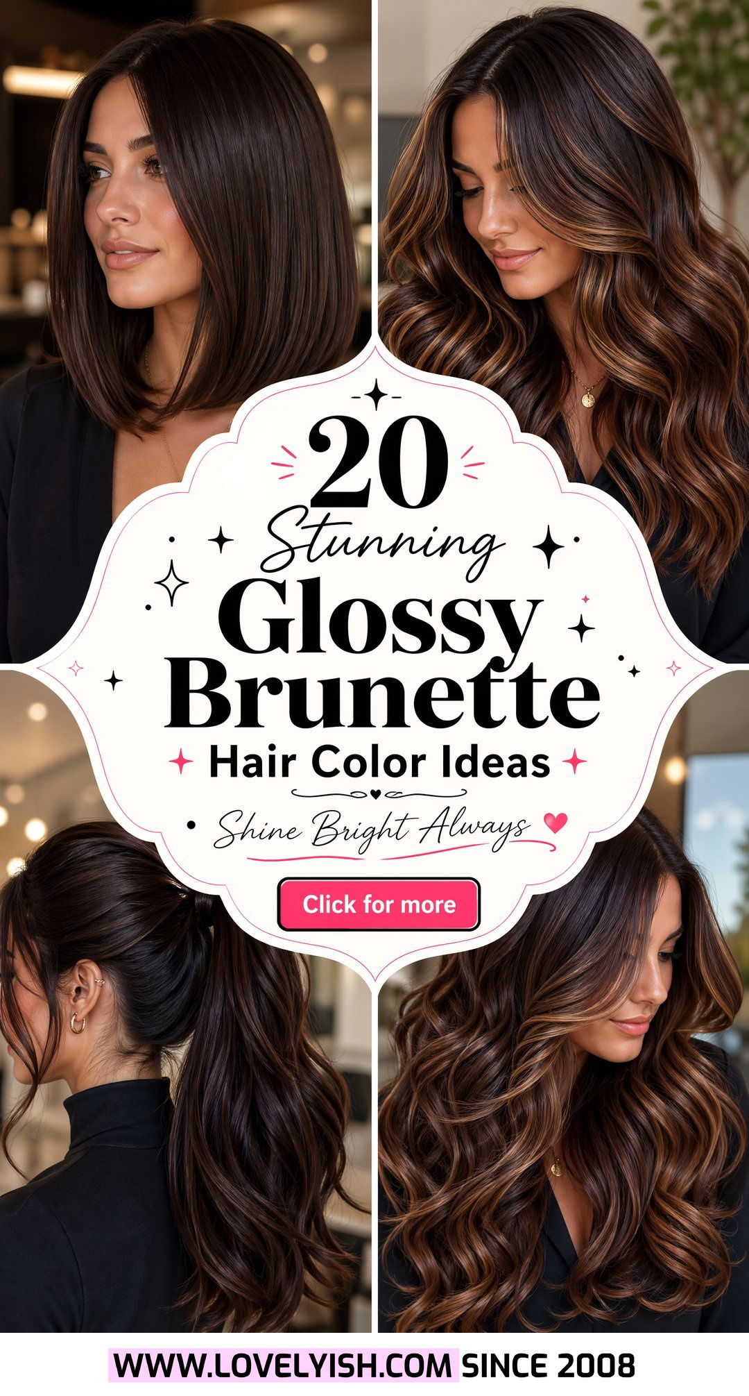 20 Stunning Glossy Brunette Hair Color Ideas You Must Try - 20 Stunning Glossy Brunette Hair Color Ideas You Must Try