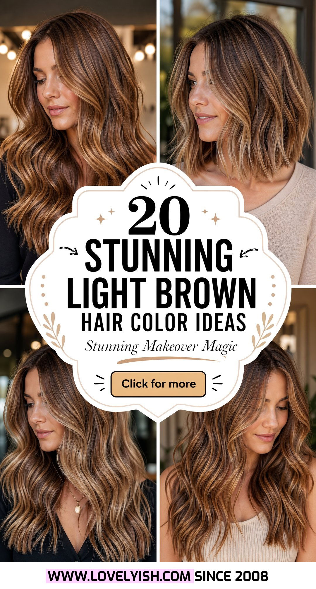 20 Stunning Light Brown Hair Color Ideas for Your Makeover - 20 Stunning Light Brown Hair Color Ideas for Your Makeover
