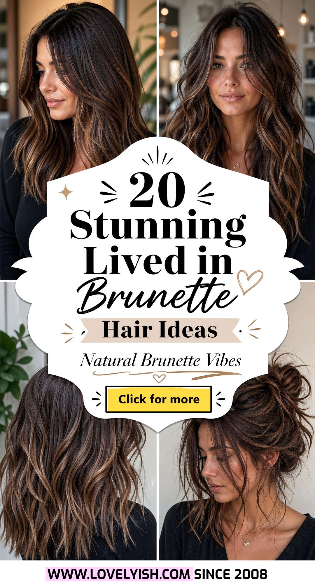 20 Stunning Lived in Brunette Hair Ideas for a Natural Look - 20 Stunning Lived in Brunette Hair Ideas for a Natural Look
