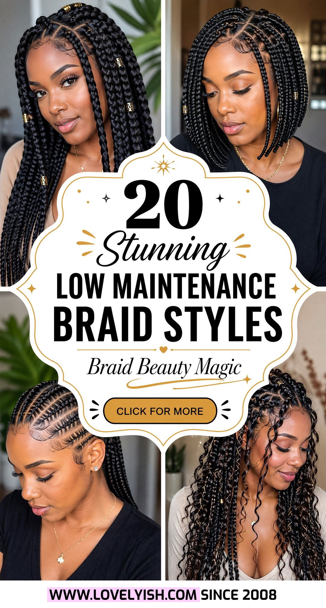 20 Stunning Low Maintenance Braid Styles for Black Women - 20 Stunning Low Maintenance Braid Styles for Black Women
