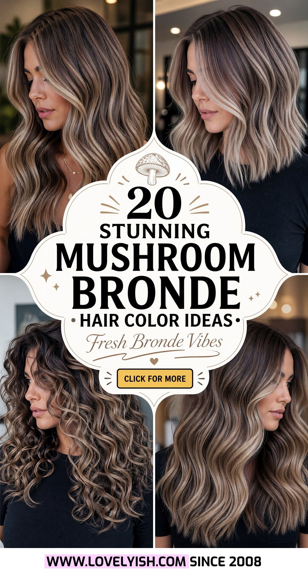 20 Stunning Mushroom Bronde Hair Color Ideas For A Fresh Look - 20 Stunning Mushroom Bronde Hair Color Ideas For A Fresh Look