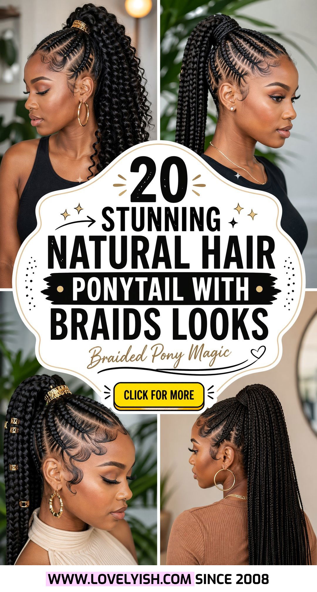 20 Stunning Natural Hair Ponytail With Braids Looks to Try - 20 Stunning Natural Hair Ponytail With Braids Looks to Try