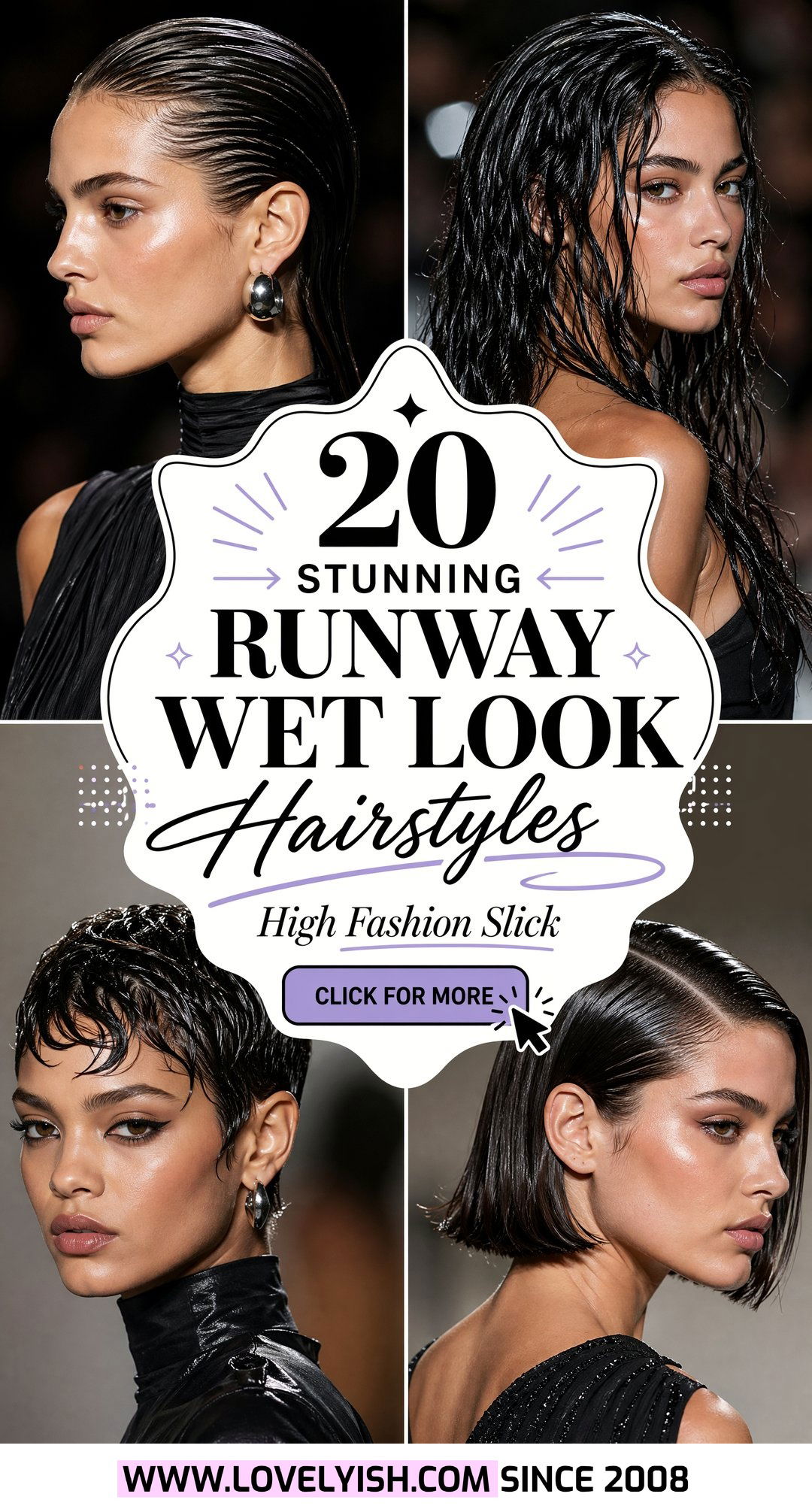20 Stunning Runway Wet Look Hairstyle Ideas You Need to Try - 20 Stunning Runway Wet Look Hairstyle Ideas You Need to Try