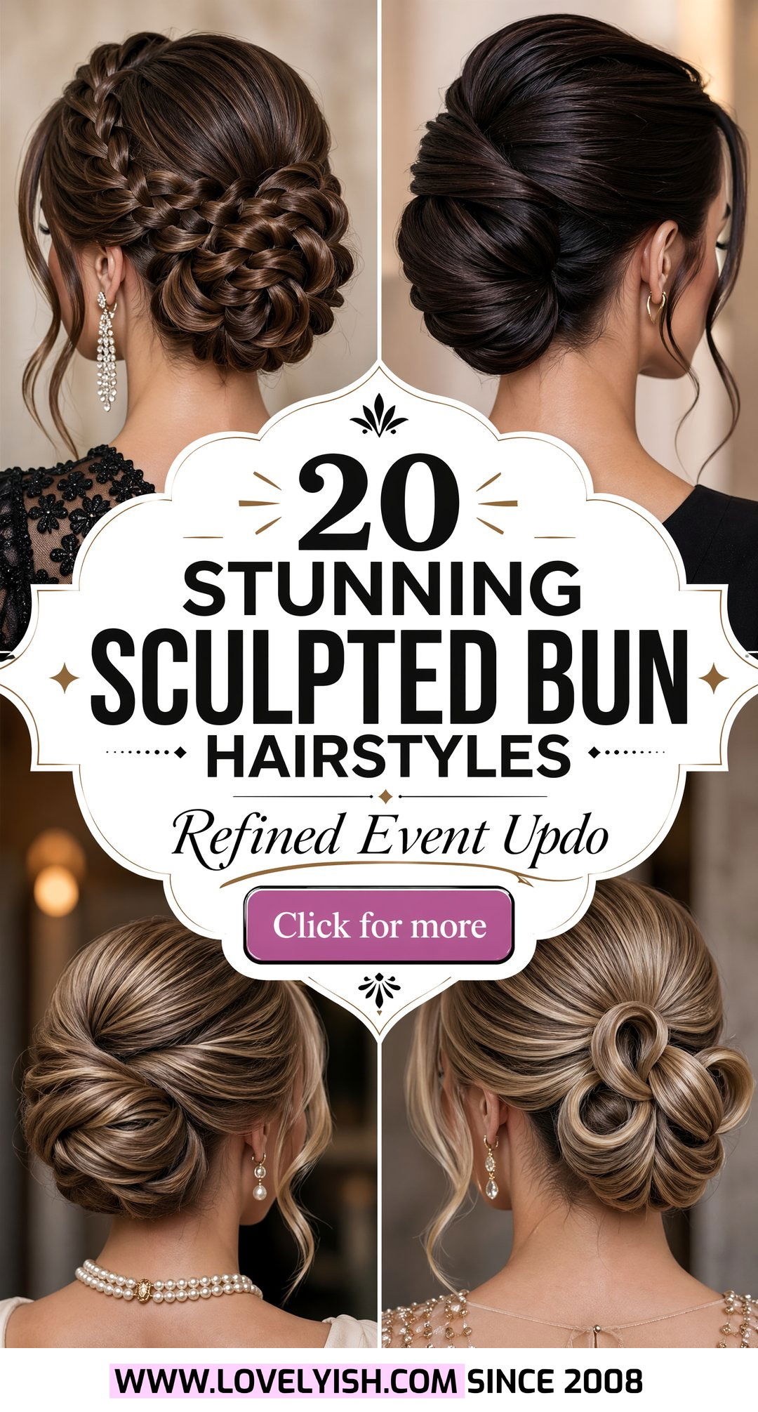 20 Stunning Sculpted Bun Hairstyle Ideas for Elegant Events - 20 Stunning Sculpted Bun Hairstyle Ideas for Elegant Events