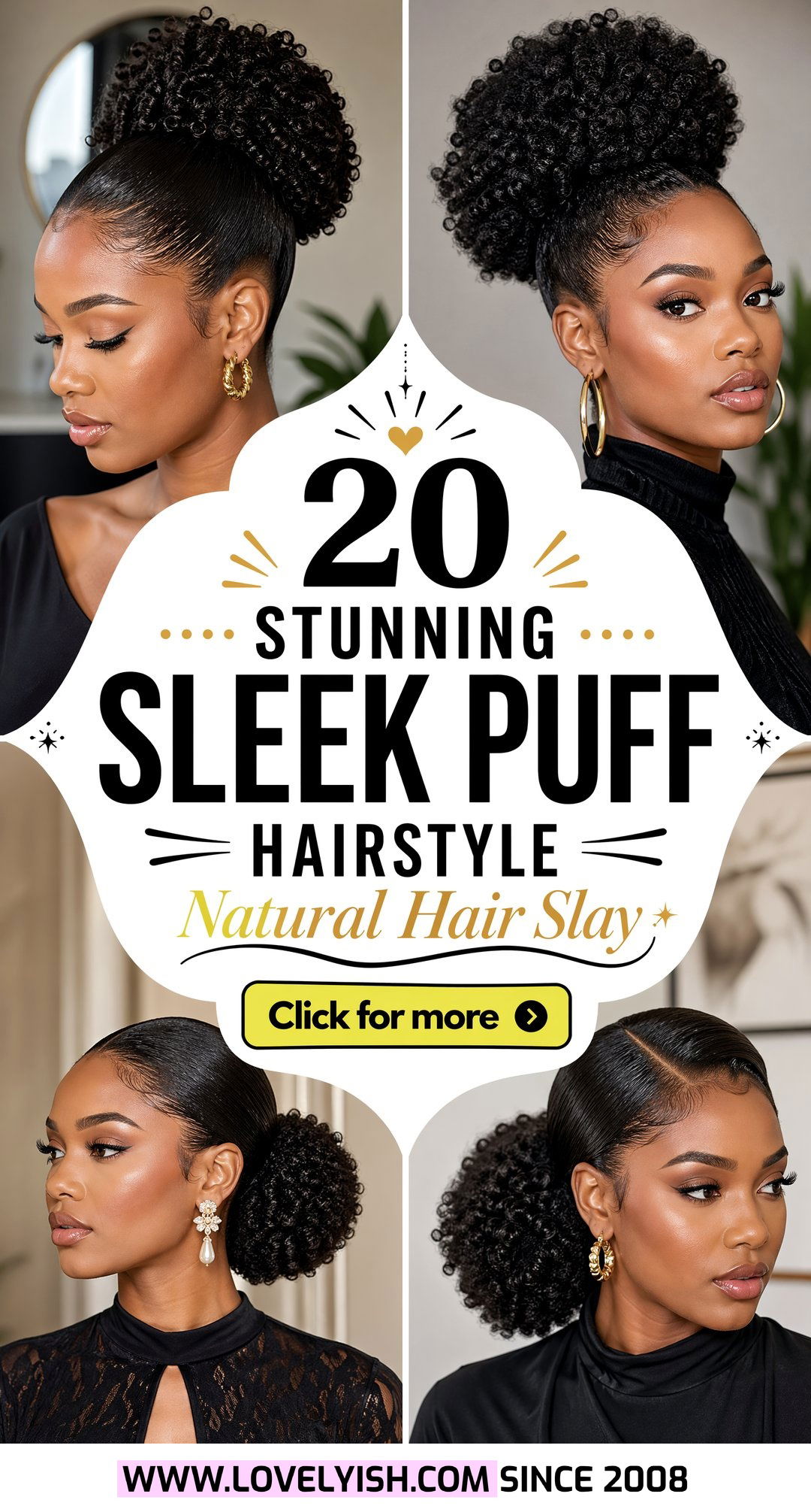 20 Stunning Sleek Puff Hairstyle for Natural Hair Looks - 20 Stunning Sleek Puff Hairstyle for Natural Hair Looks