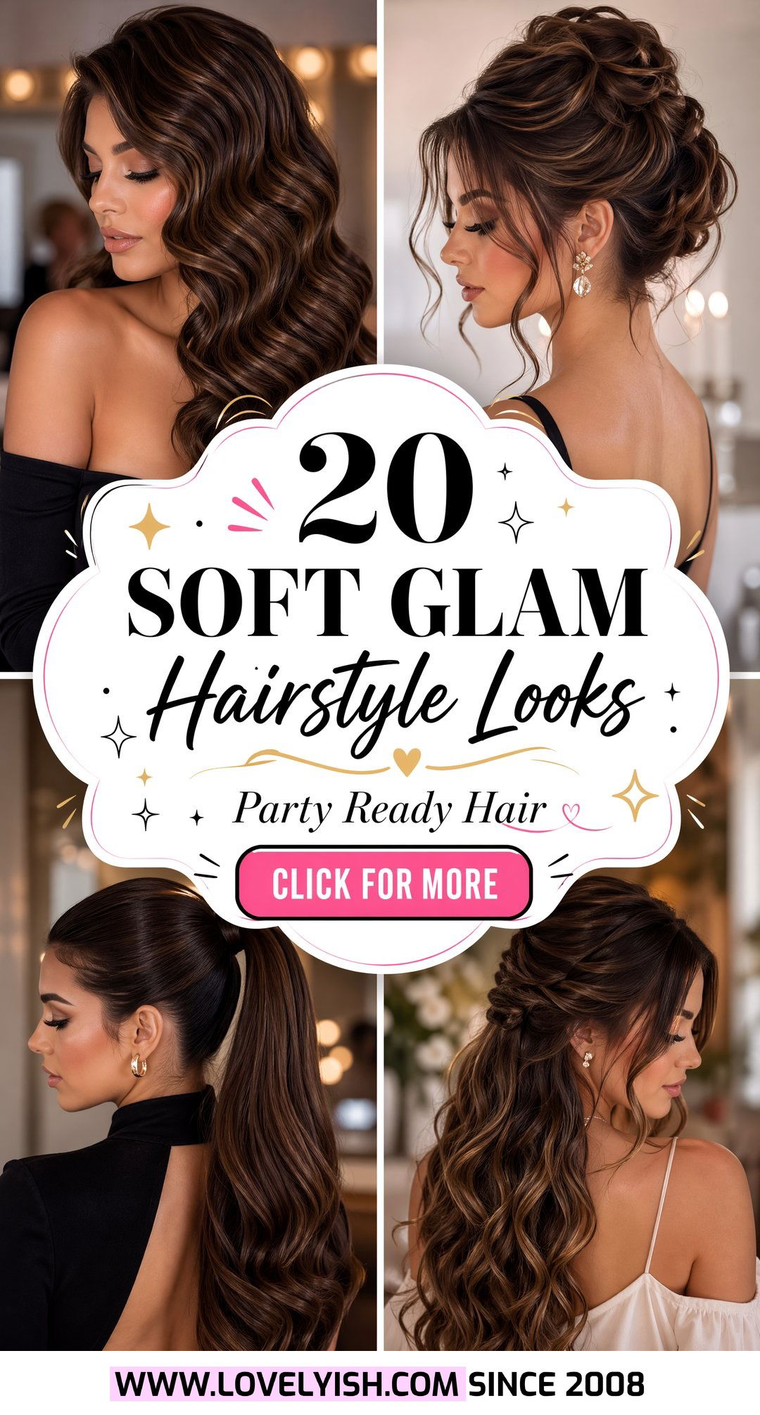 20 Stunning Soft Glam Hairstyle For Birthday Party Looks - 20 Stunning Soft Glam Hairstyle For Birthday Party Looks