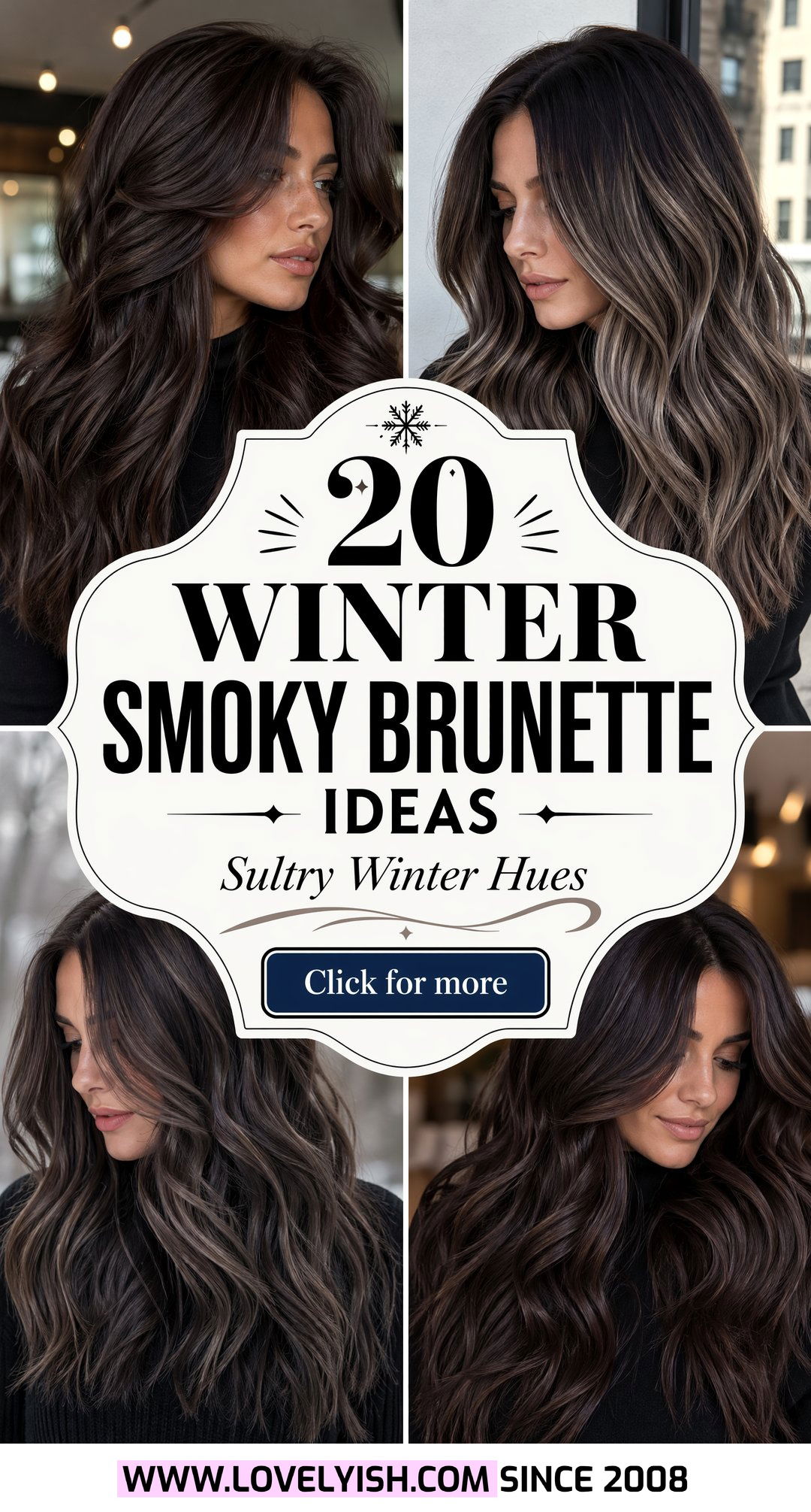20 Stunning Winter Smoky Brunette Hair Color Ideas to Try - 20 Stunning Winter Smoky Brunette Hair Color Ideas to Try